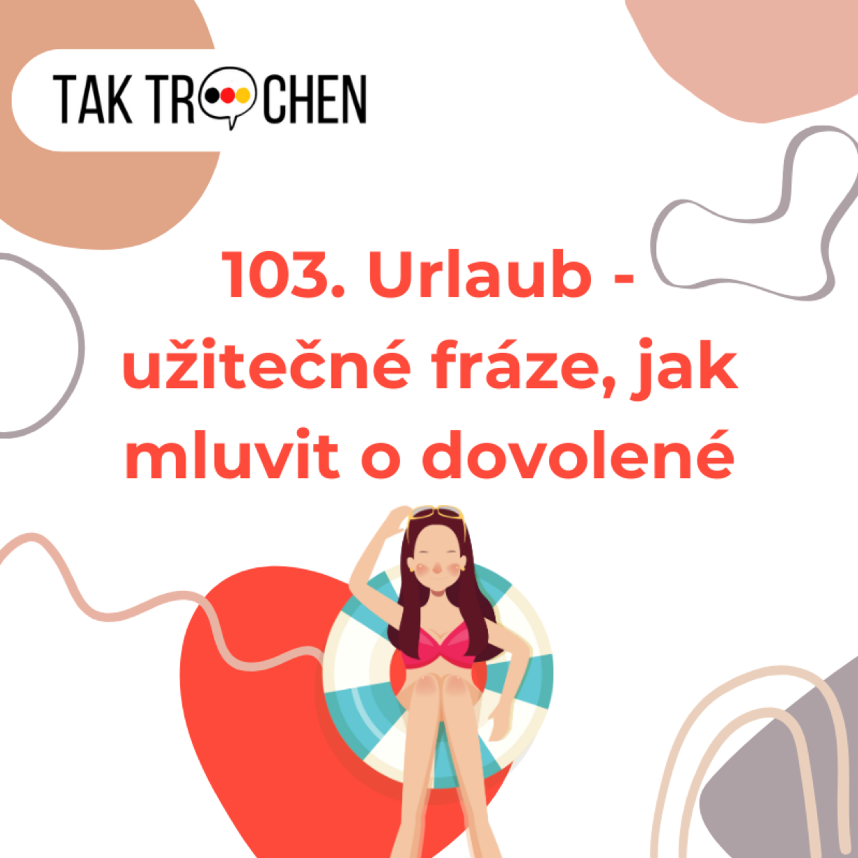 103. Urlaub – užitečné fráze, jak mluvit o dovolené