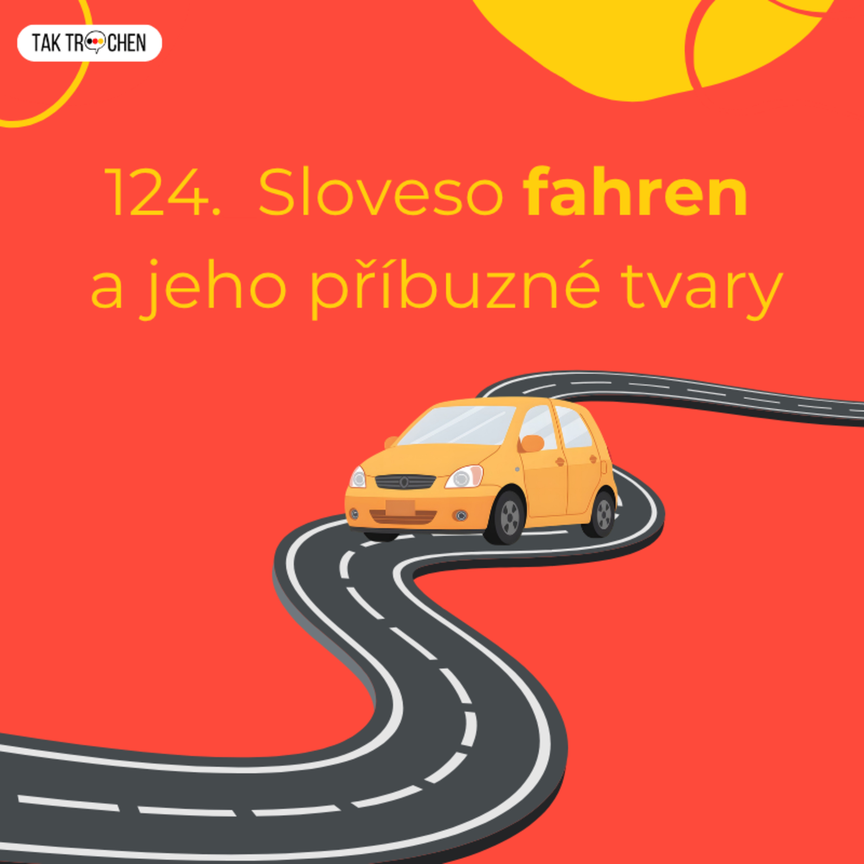 124. Sloveso FAHREN a příbuzná slova