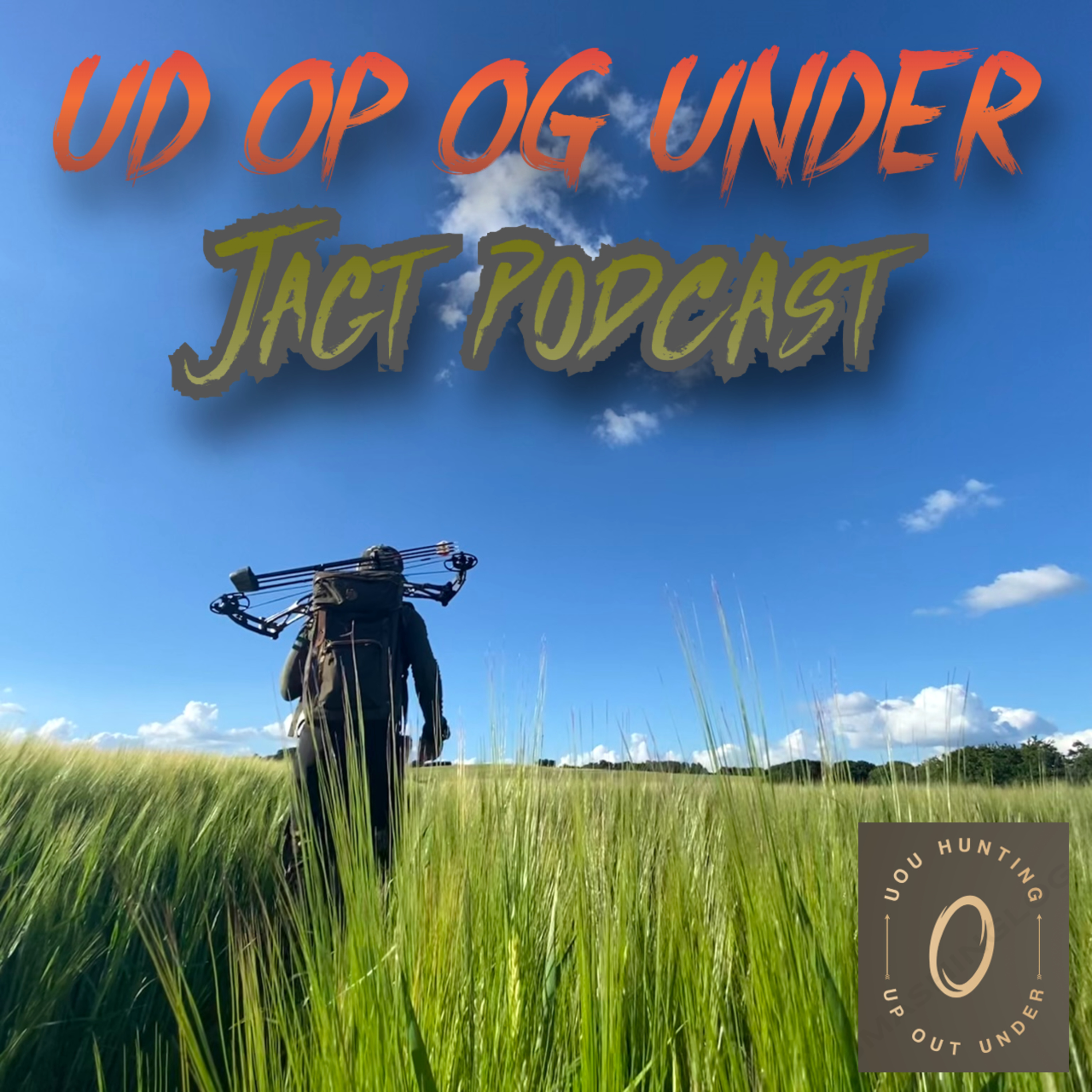 UP OUT and UNDER Hunt Podcast (Ud, Op og Under Jagt Podcast)