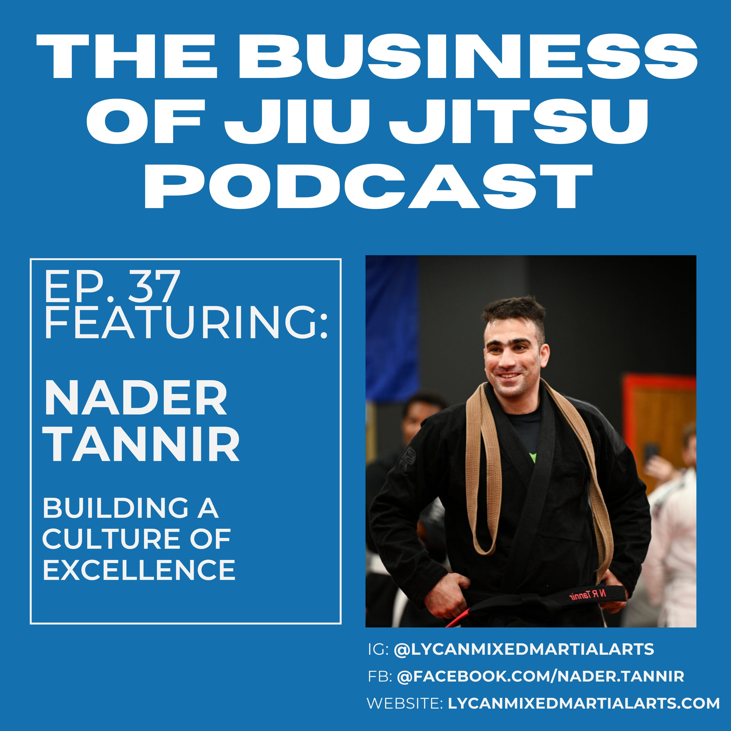 Ep. 37 - Nader Tannir - Lycan MMA episode artwork
