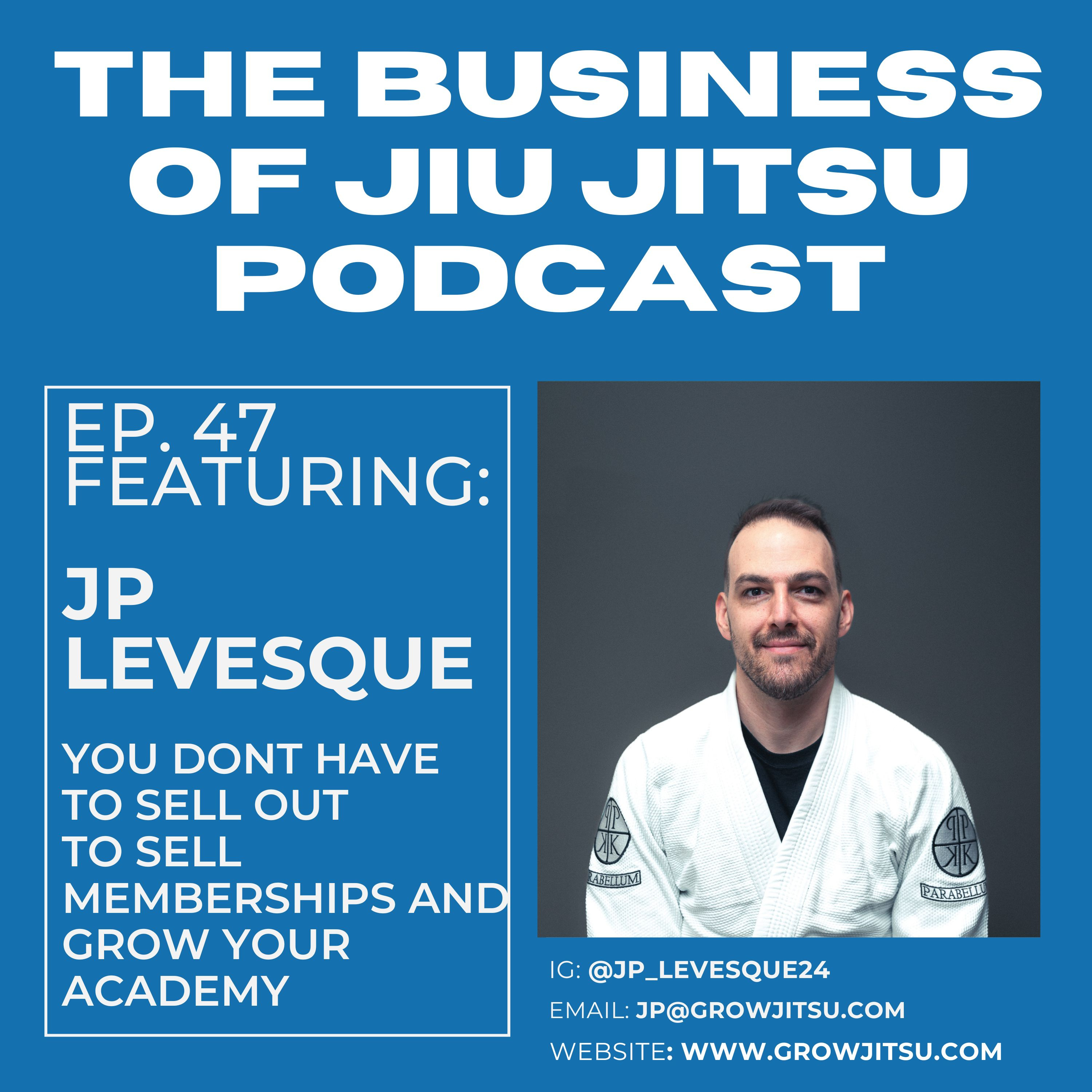 Ep. 47 - JP Levesque - You don't have to sell out to sell.  episode artwork