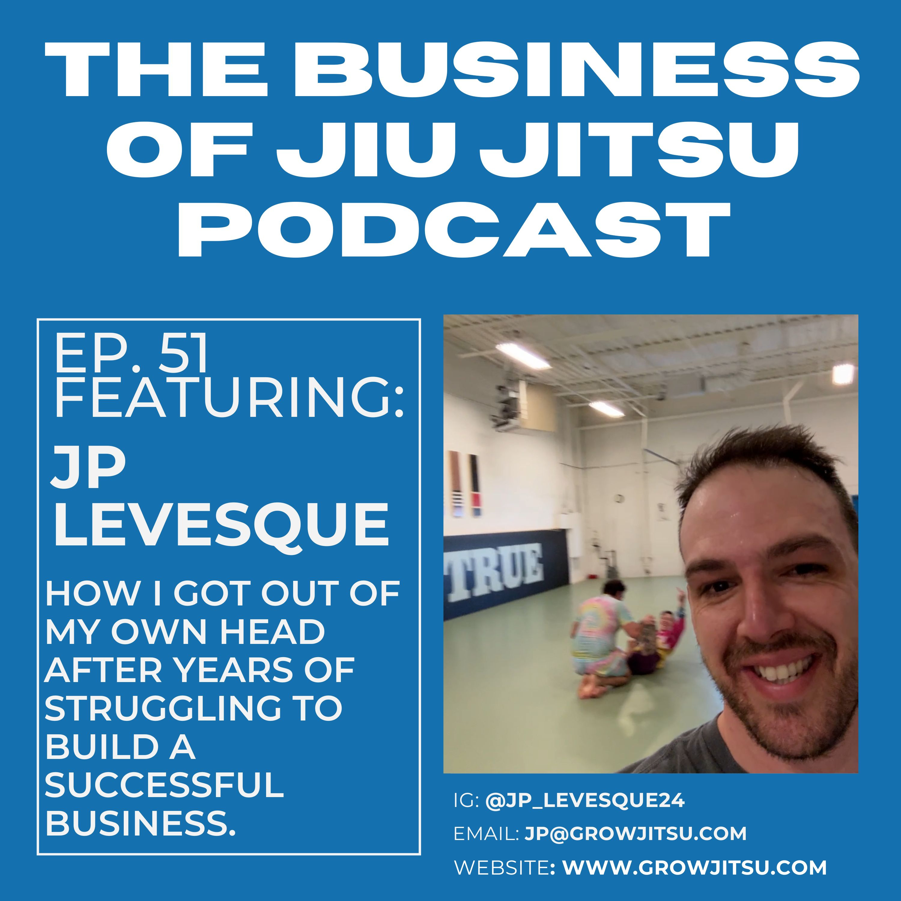 Ep. 51 - JP Levesque - The red pill of success. episode artwork