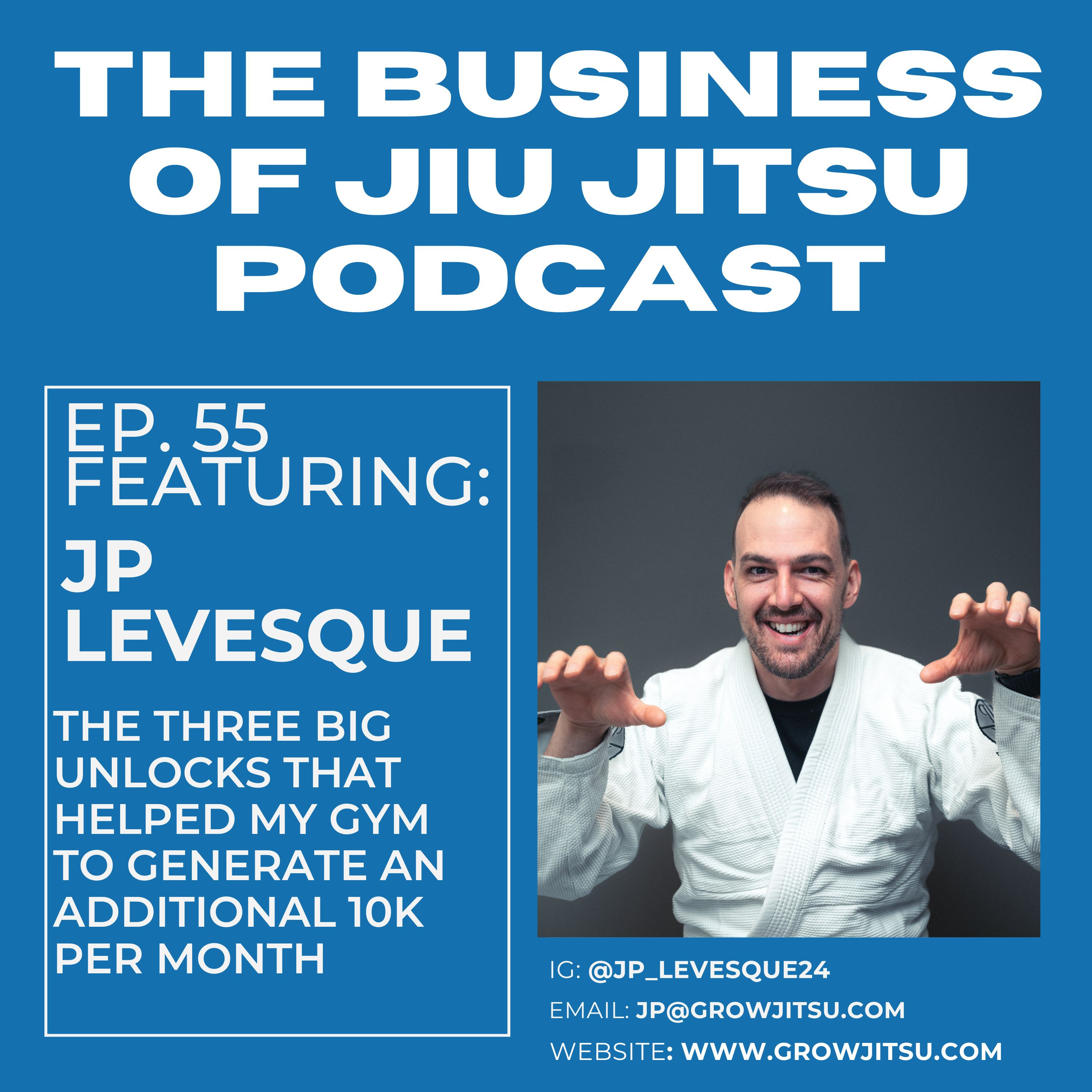 Ep. 55 - JP Levesque - Unlocking Business Growth episode artwork