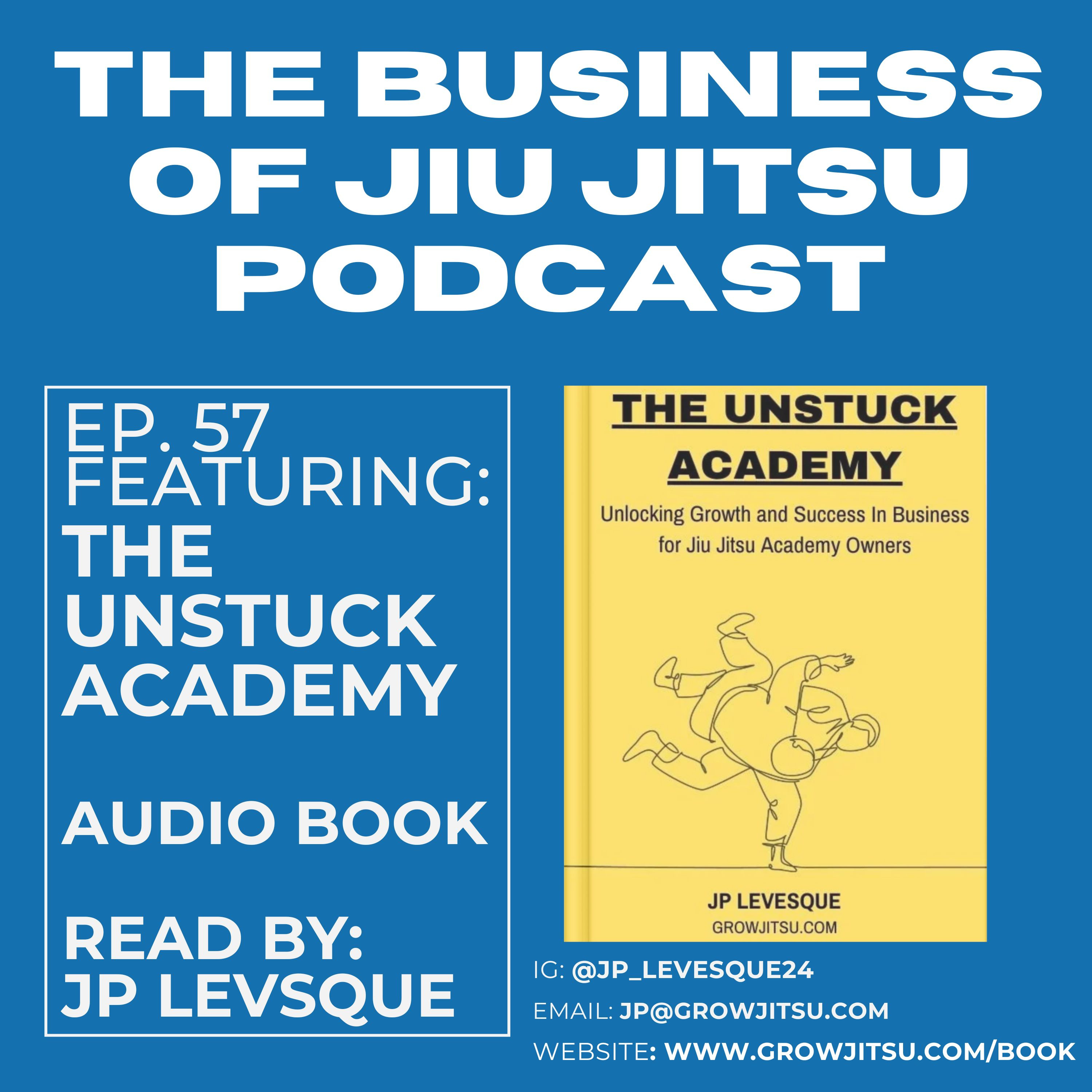 Ep. 57 - The Unstuck Academy - Audio Book episode artwork