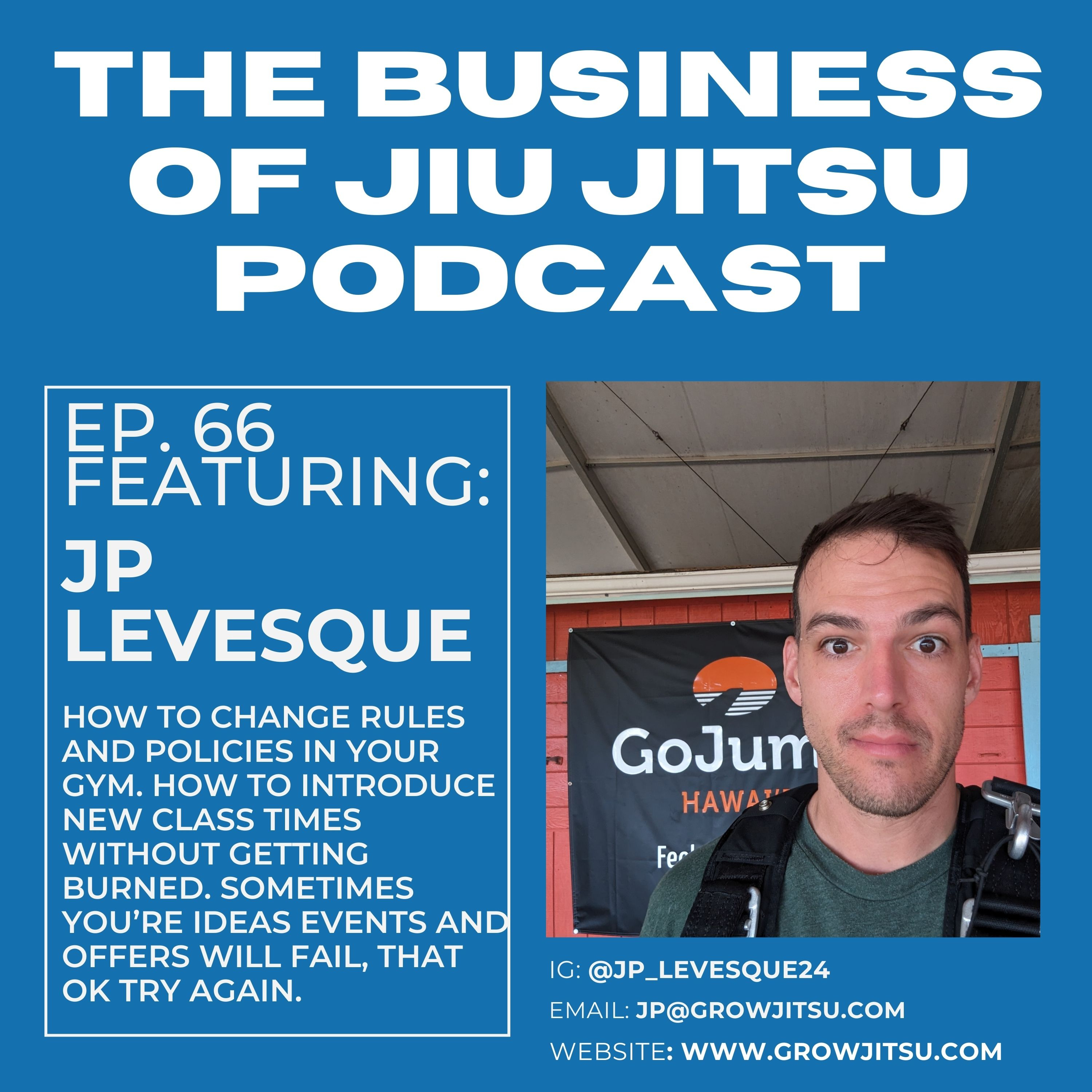 Ep. 66 - JP Levesque - Policy changes, class hours, and events. episode artwork