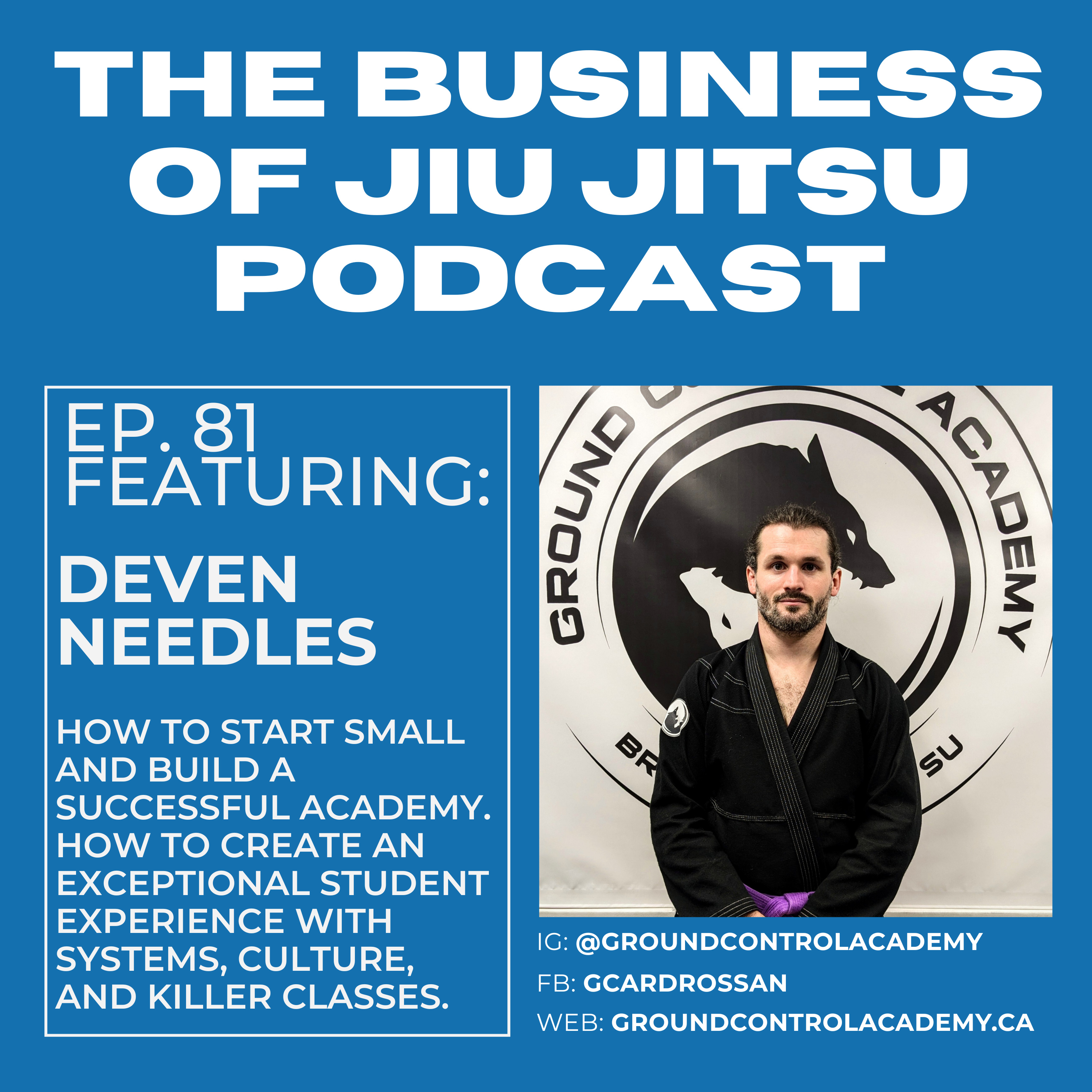 Ep. 81 - Starting Small And Building Smart - Deven Needles of Ground Control Academy episode artwork
