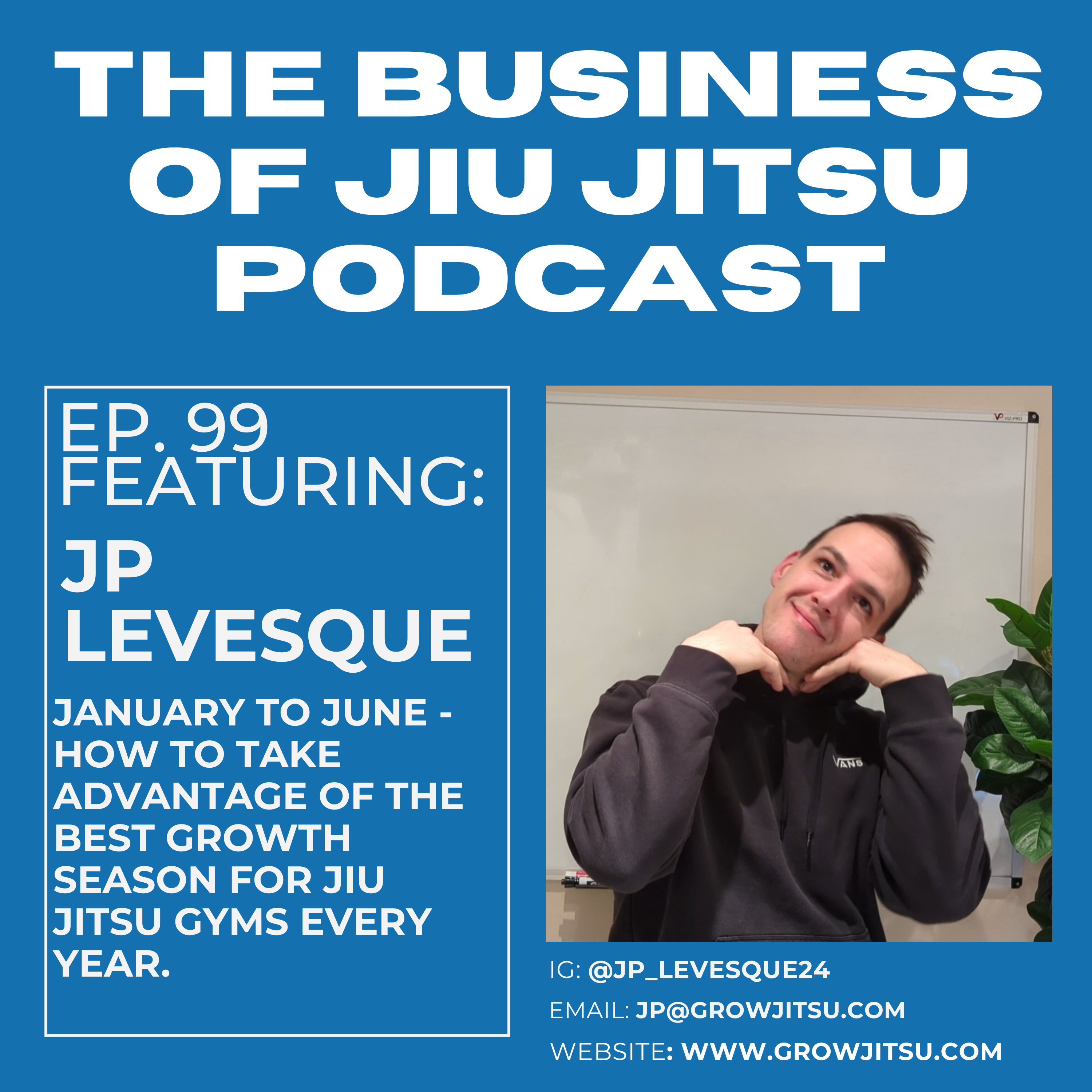 Ep. 99 - The best season to add students to your BJJ gym is here. episode artwork