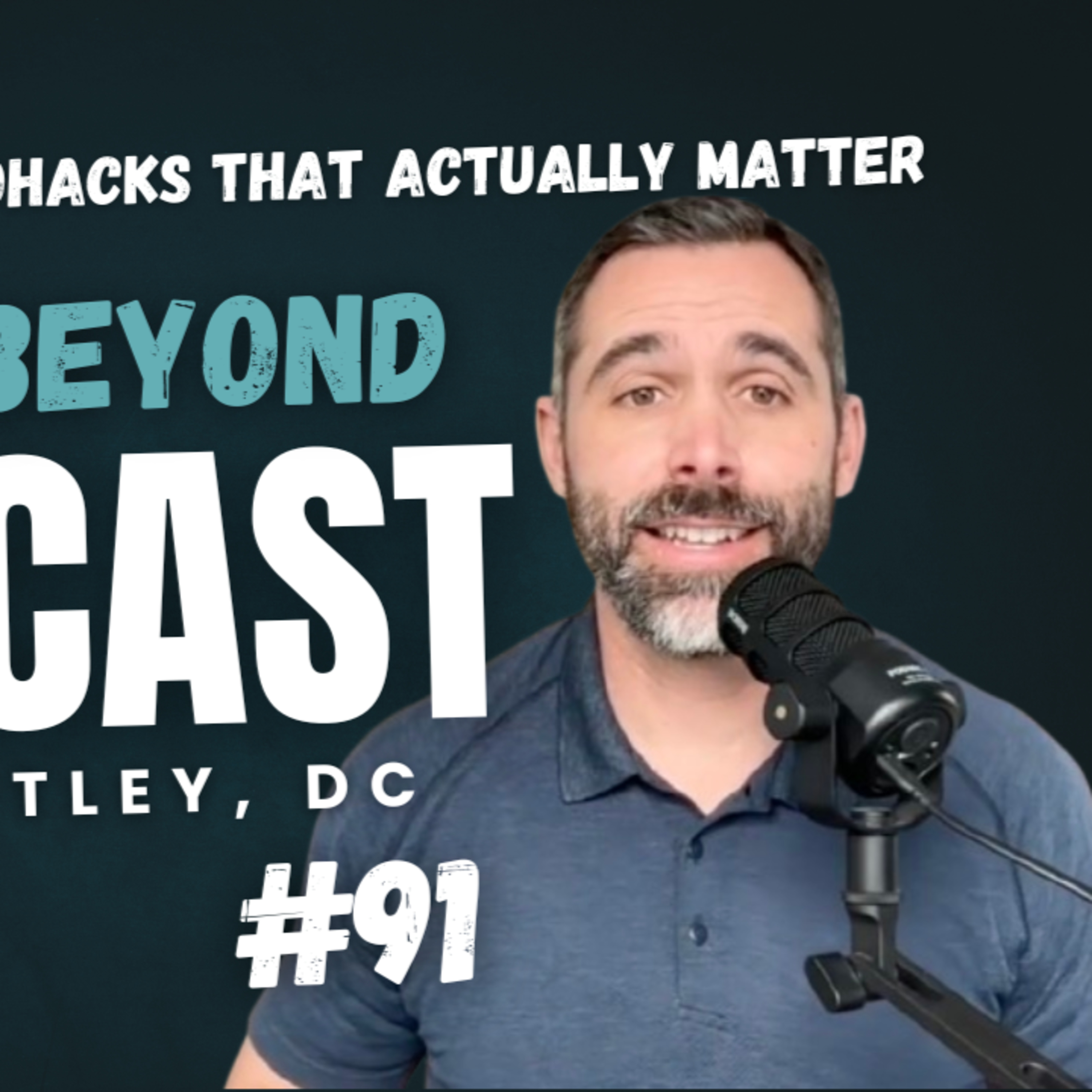 #91 - The Only Biohacks That Actually Matter episode artwork