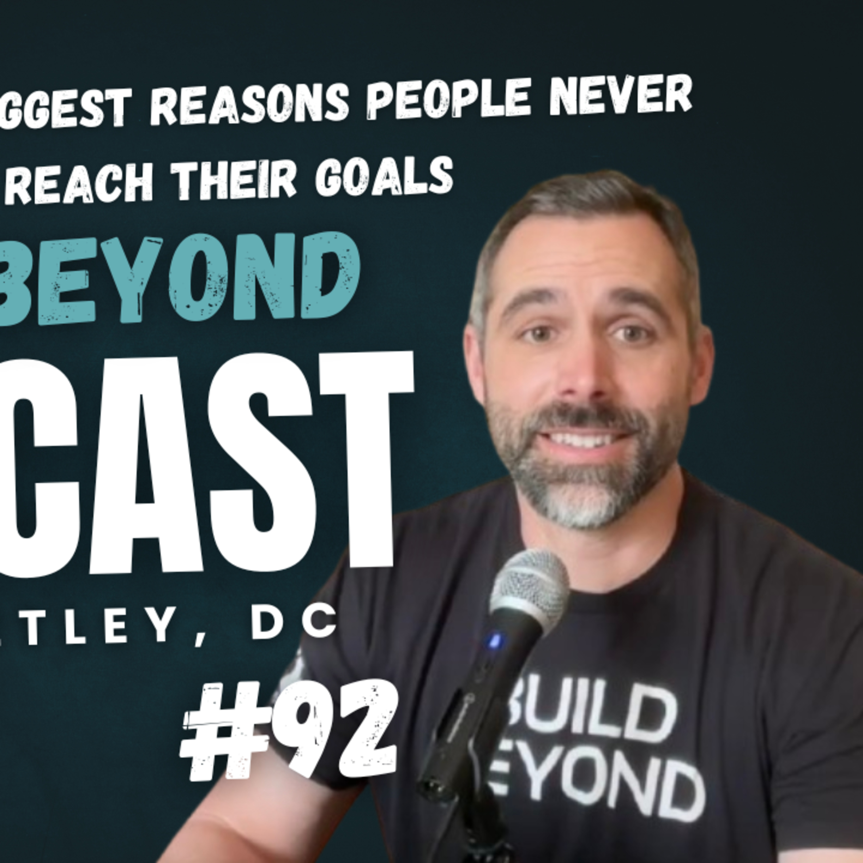 #92 - The Two Biggest Reasons People Never Reach Their Goals episode artwork