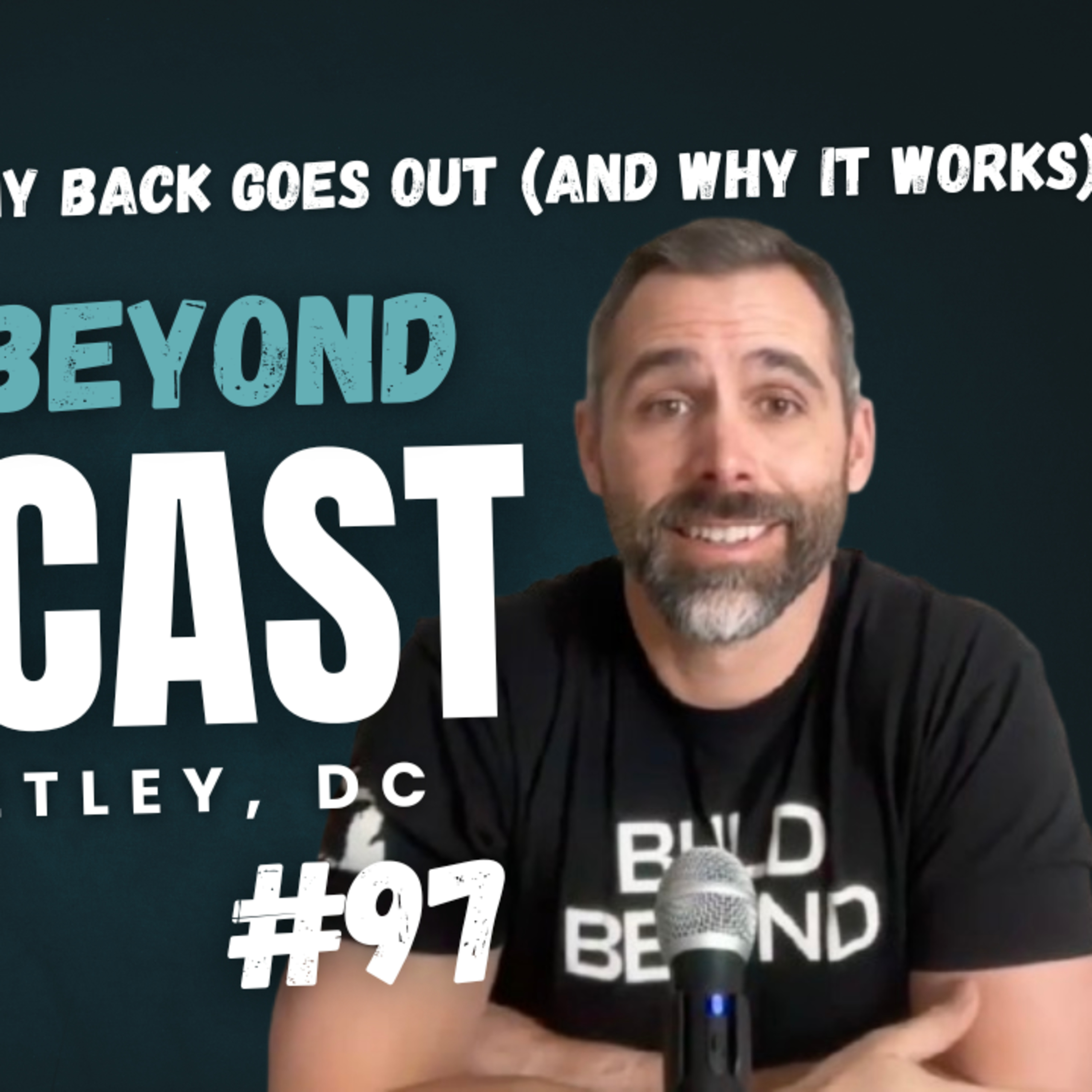 #97 - What I Do When My Back Goes Out (And Why It Works) episode artwork