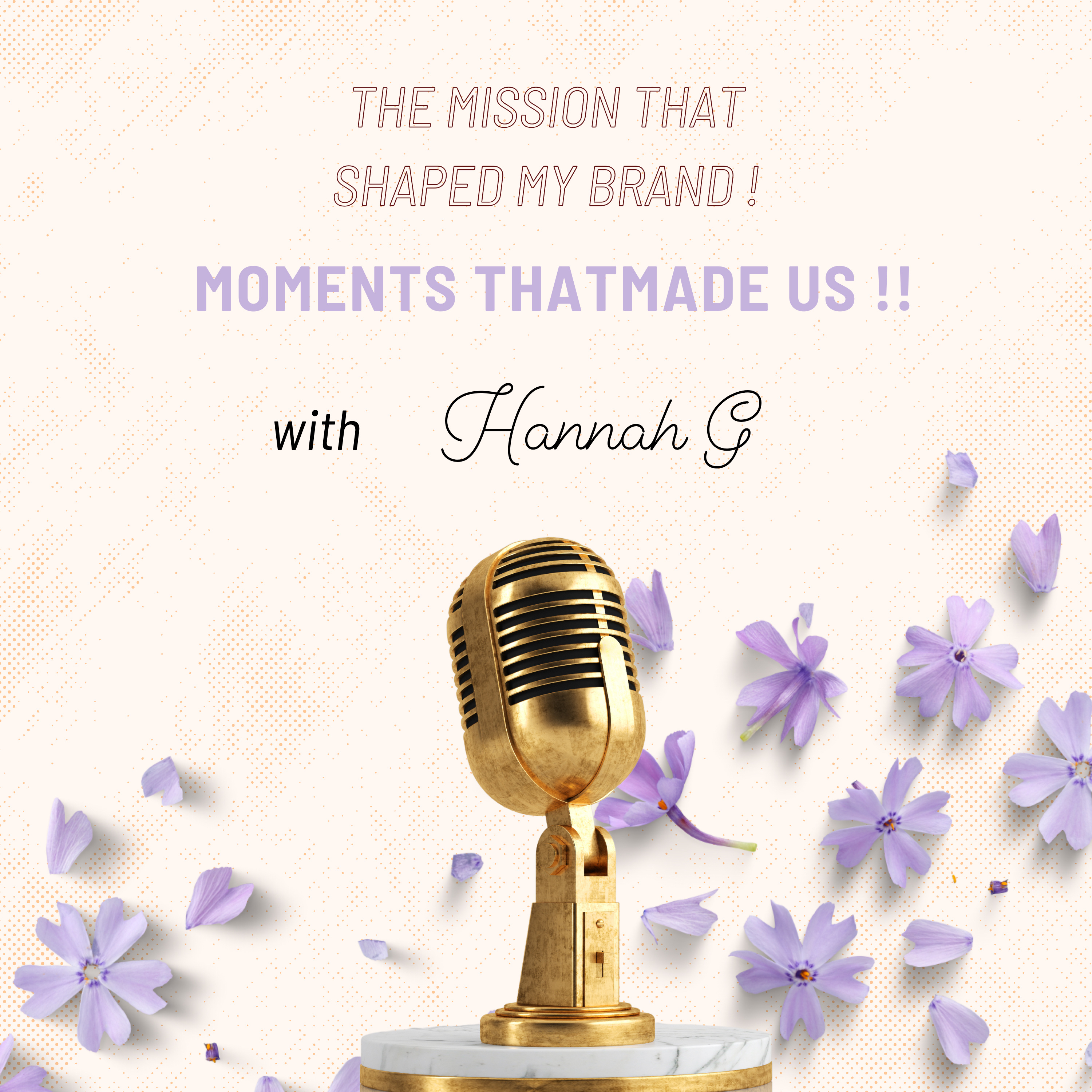 The mission that shaped my Brand !  episode artwork