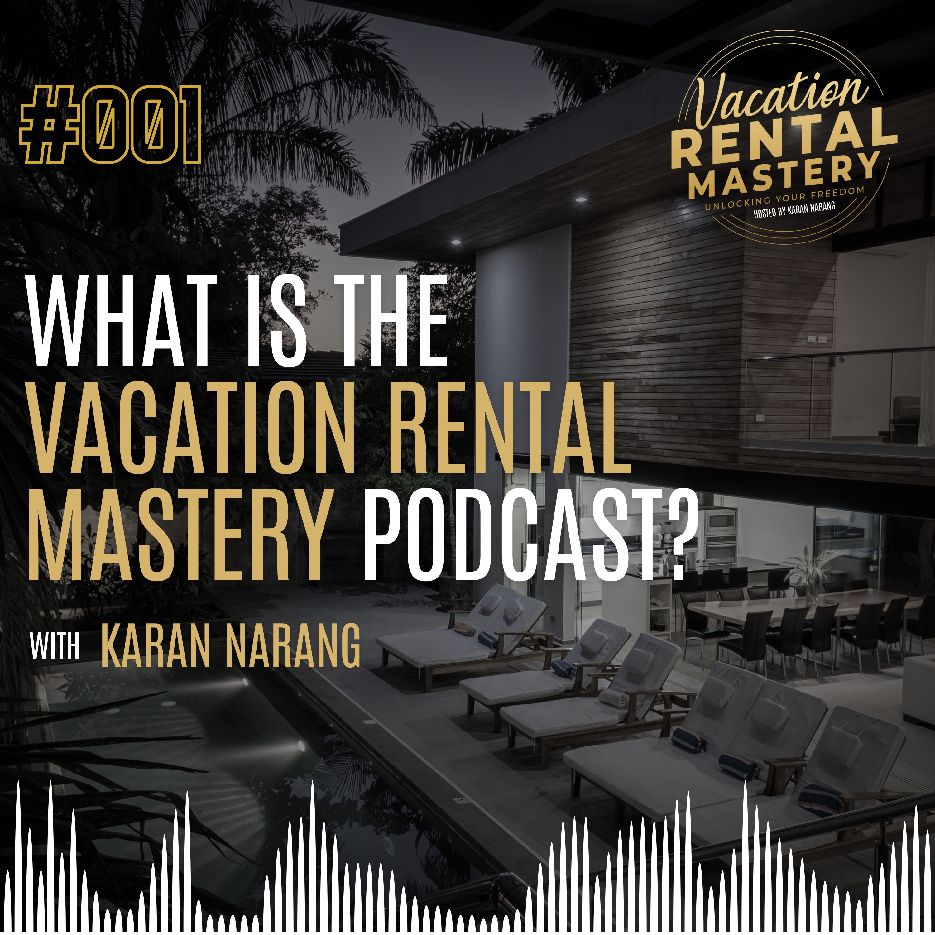 The Vacation Rental Mastery Podcast with Karan Narang