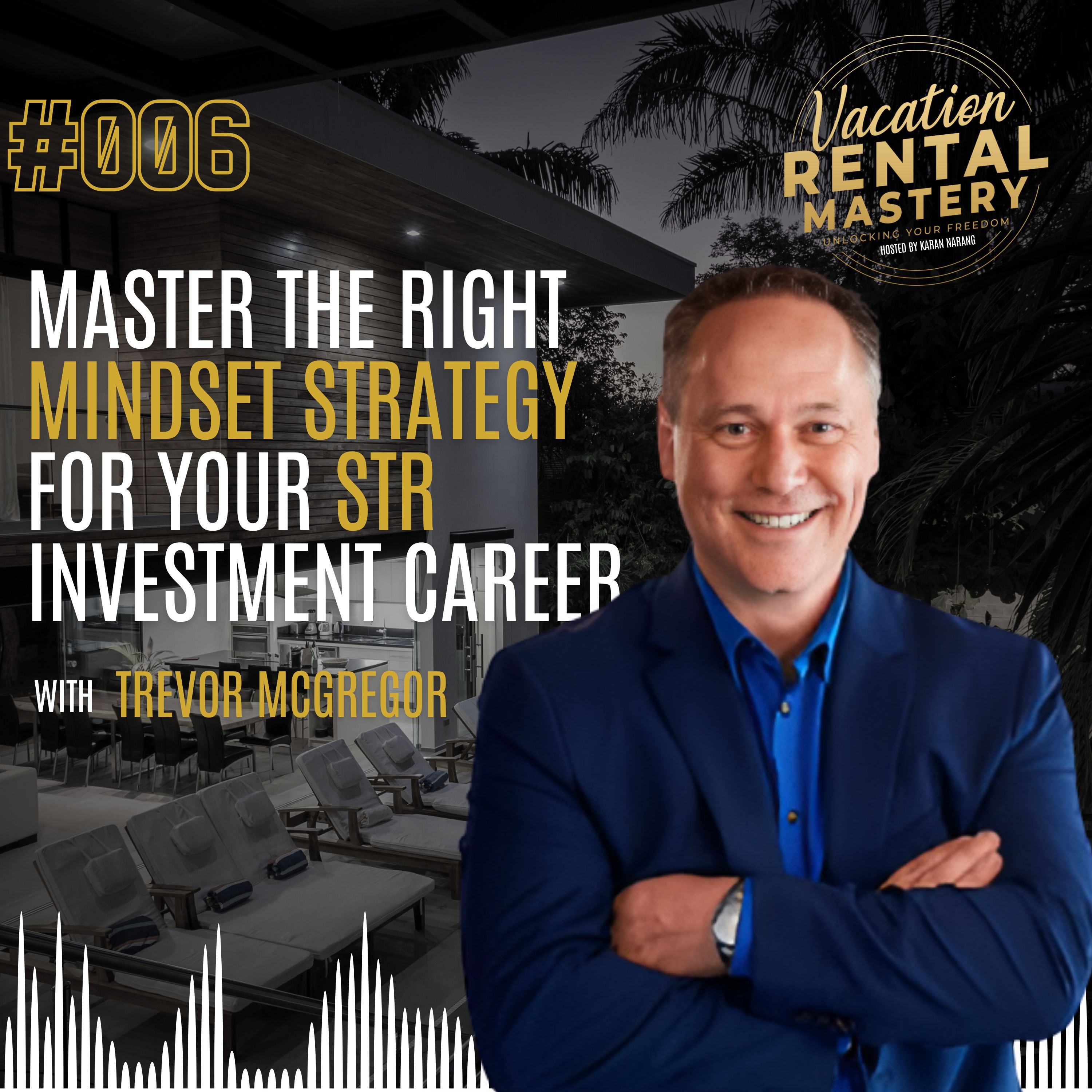 The Vacation Rental Mastery Podcast with Karan Narang