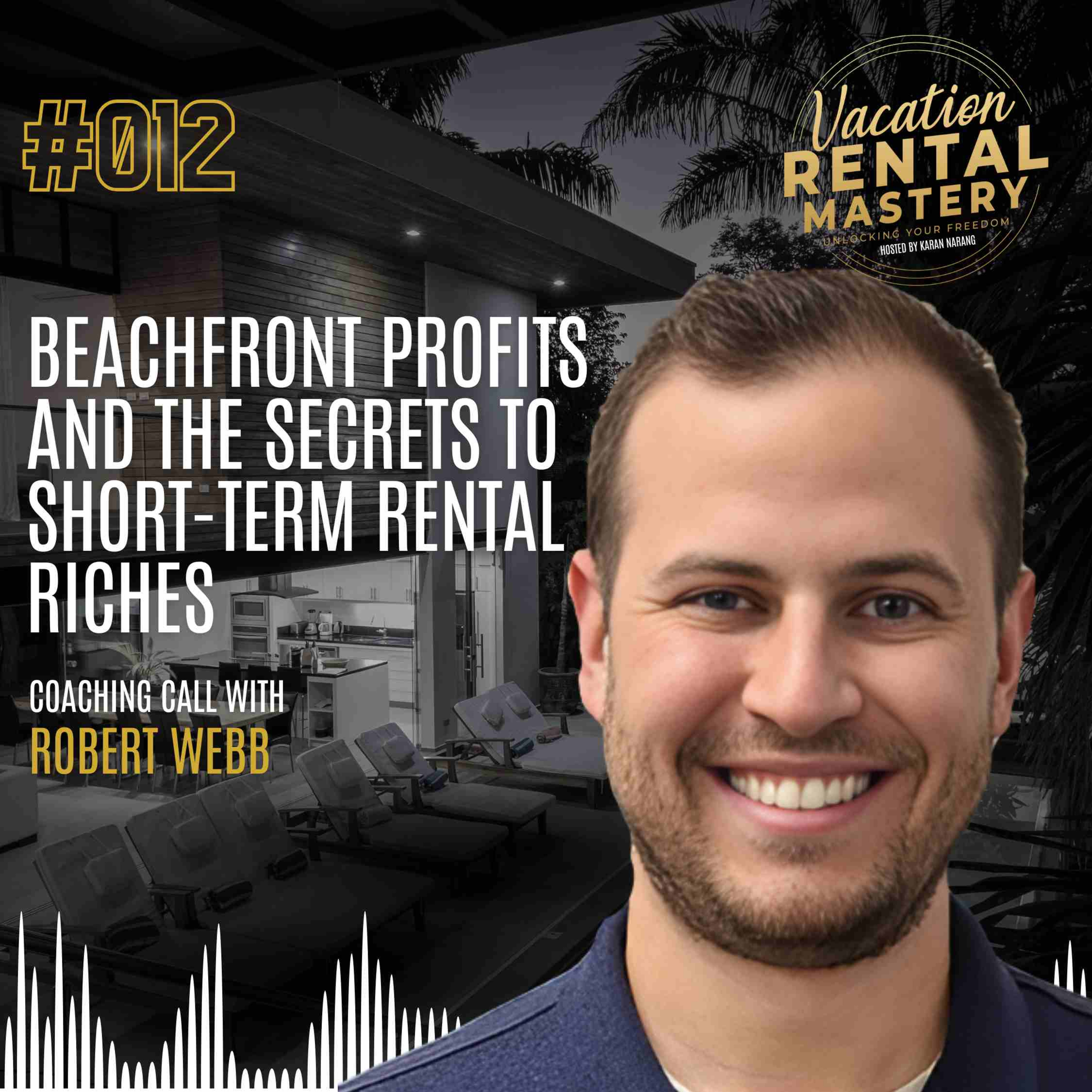 The Vacation Rental Mastery Podcast with Karan Narang