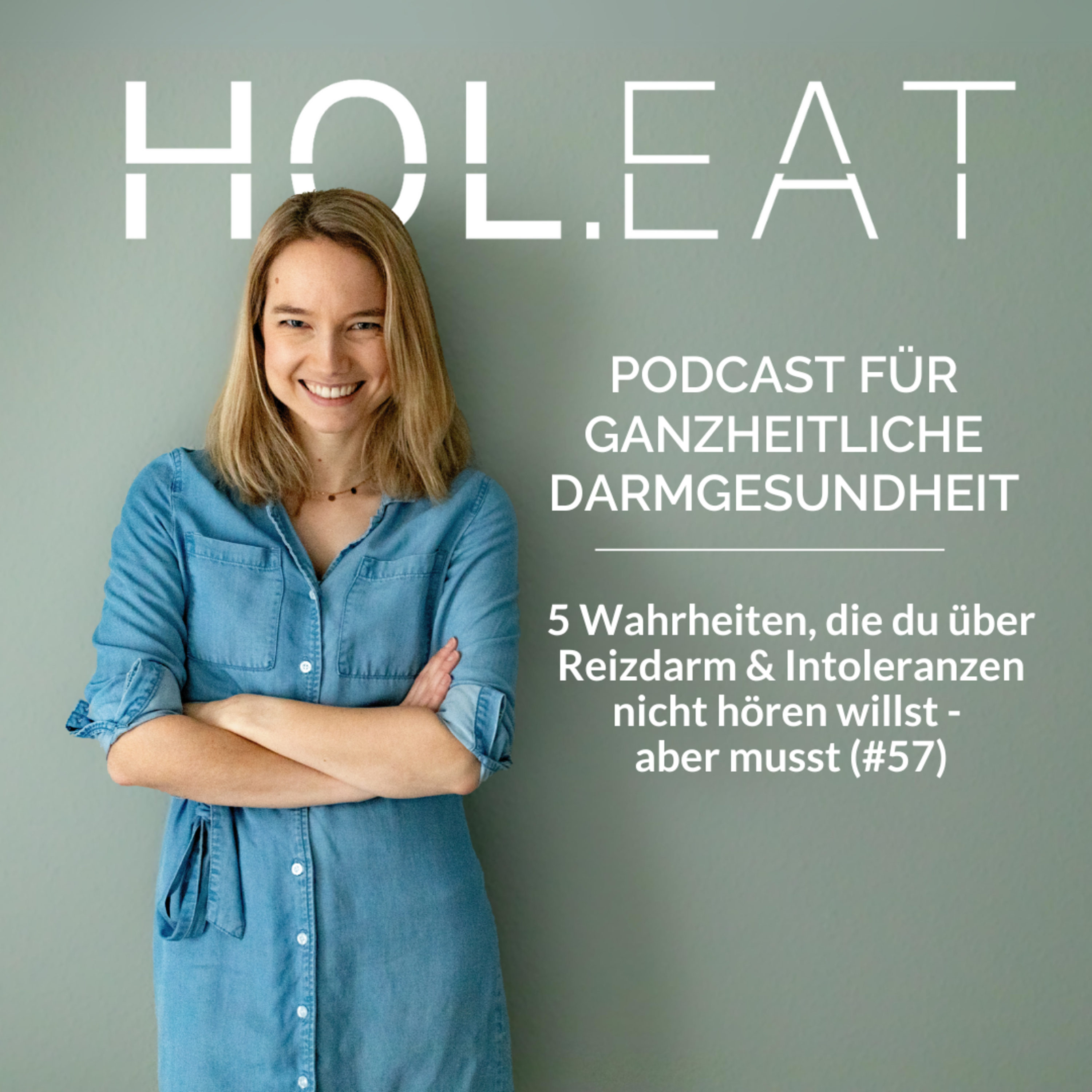 HOL.EAT | Podcast für Unverträglichkeiten, Reizdarm & Darmgesundheit