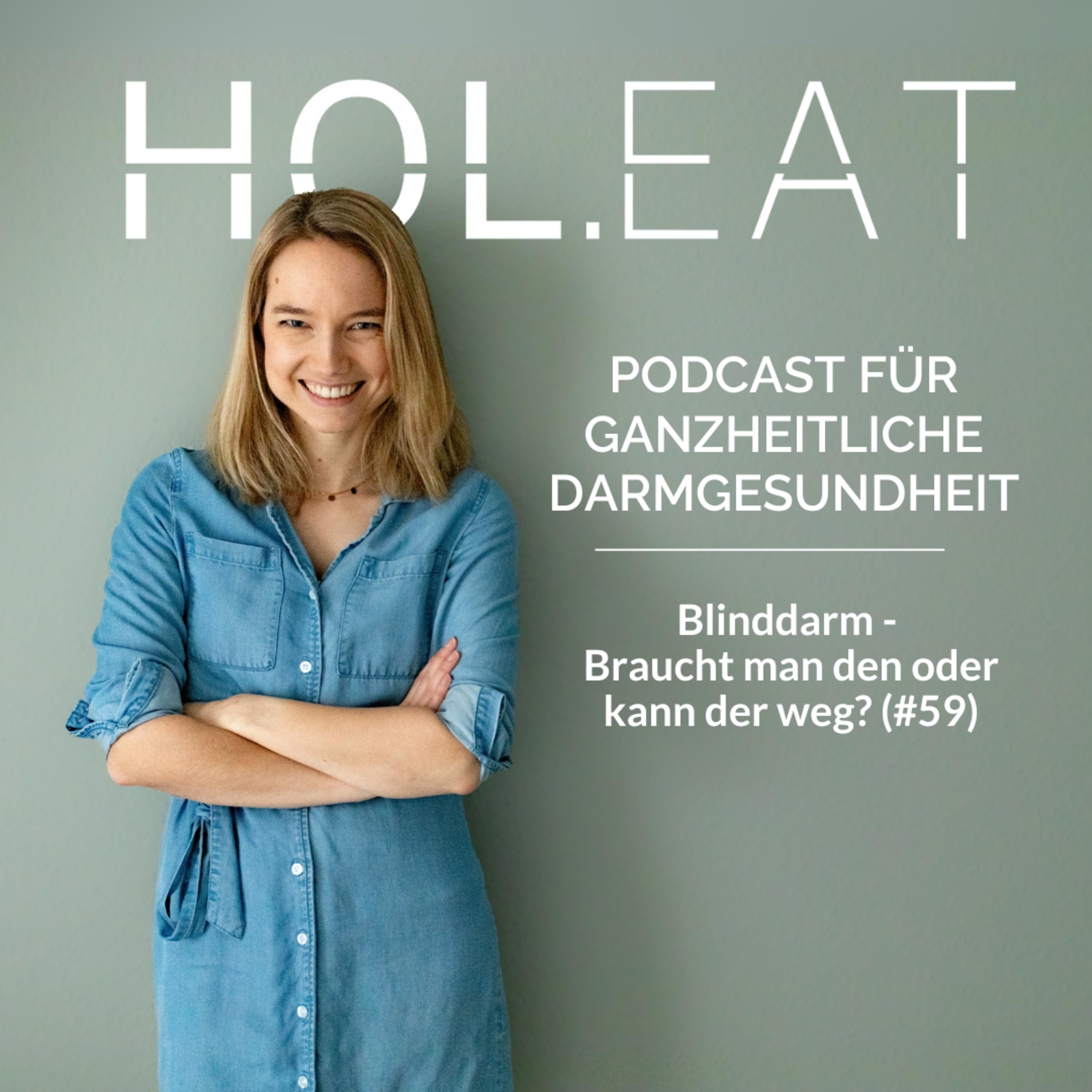 HOL.EAT | Podcast für Unverträglichkeiten, Reizdarm & Darmgesundheit