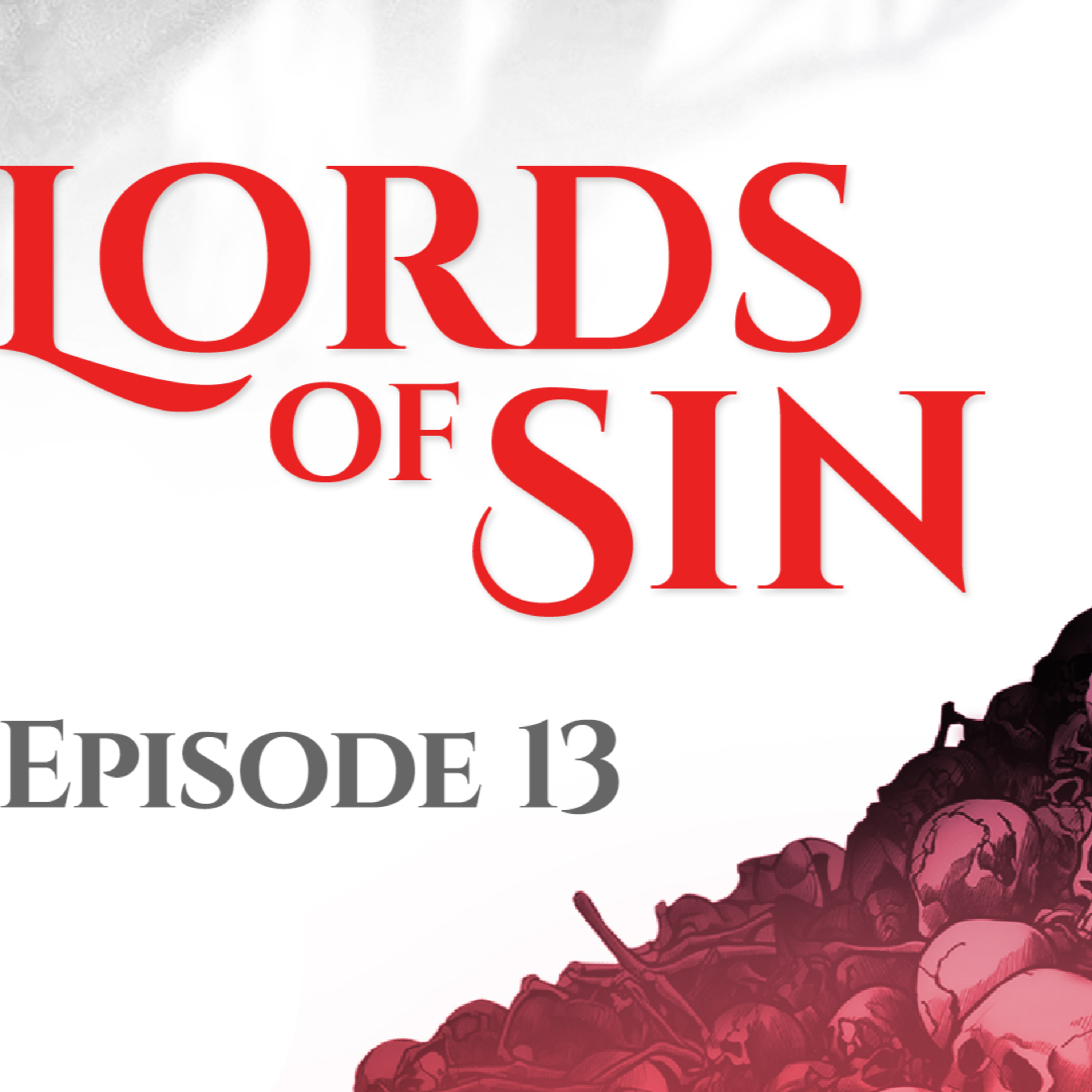 Lords of Sin || Episode 13: "Race Against Time" episode artwork