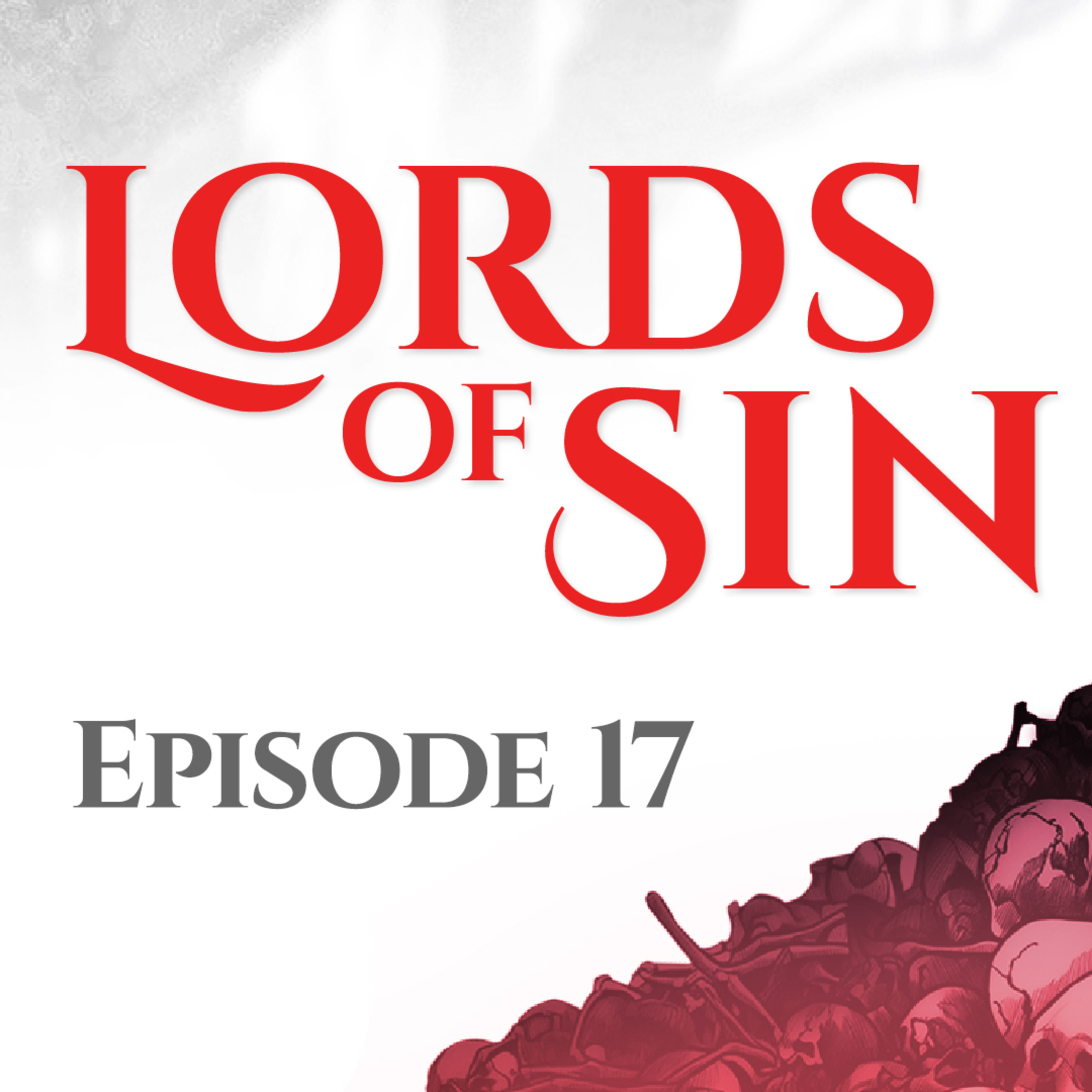 Lords of Sin || Episode 17: "The Fall" episode artwork