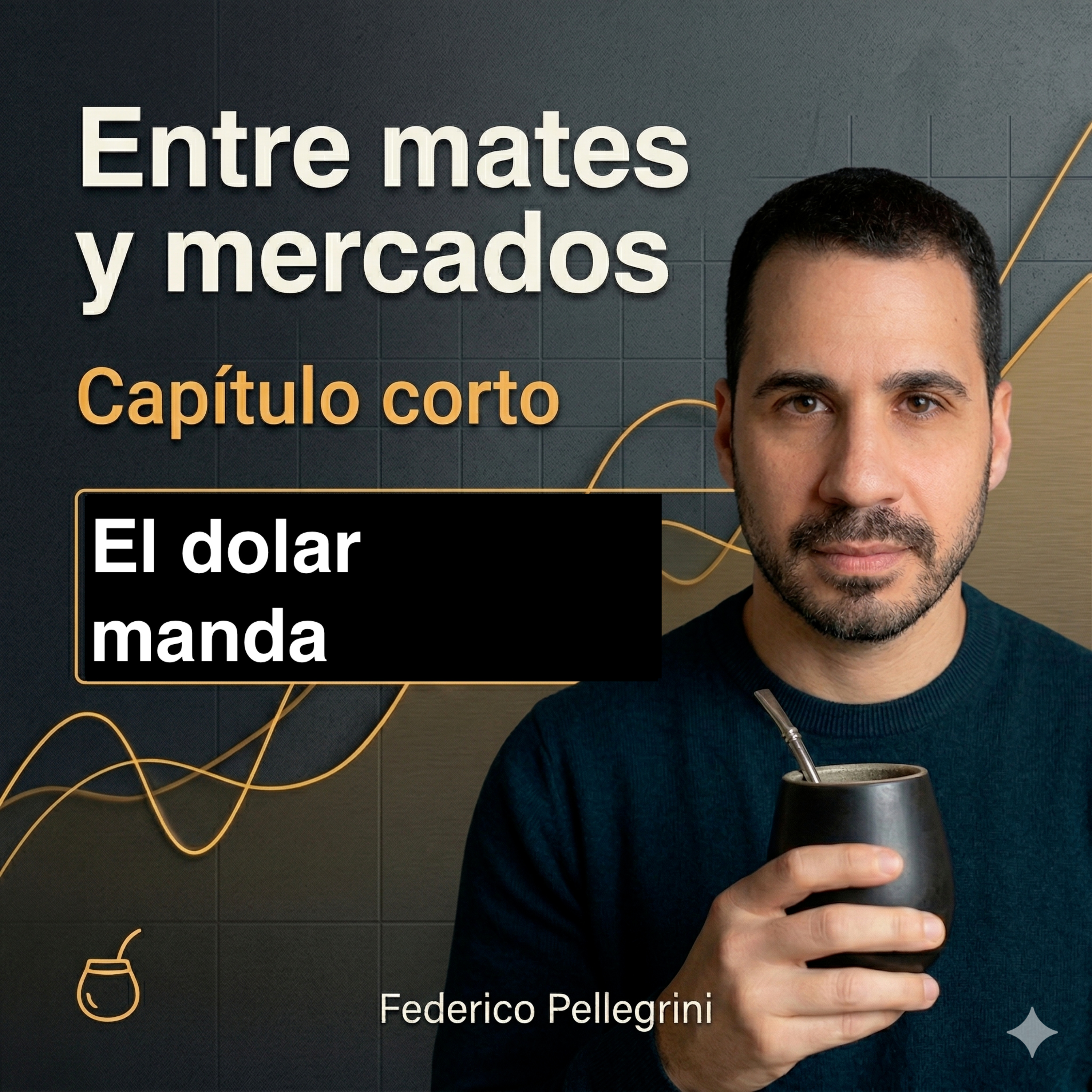 El dólar manda episode artwork