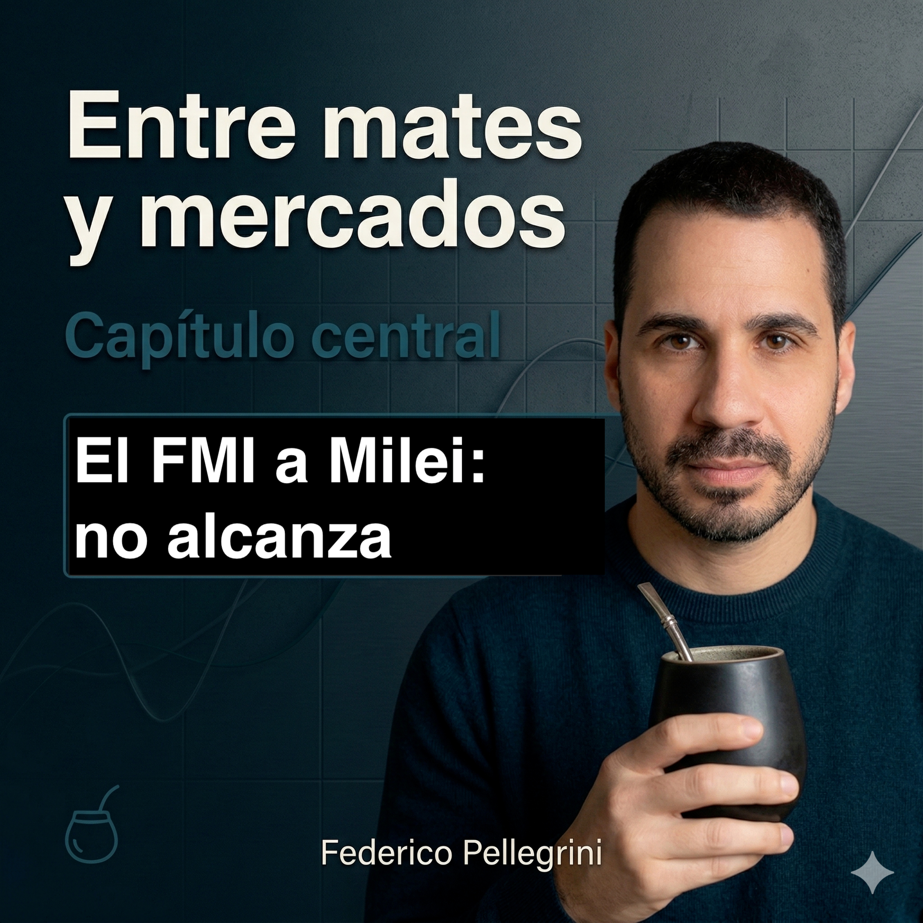 El FMI a Milei: estabilizar no alcanza episode artwork