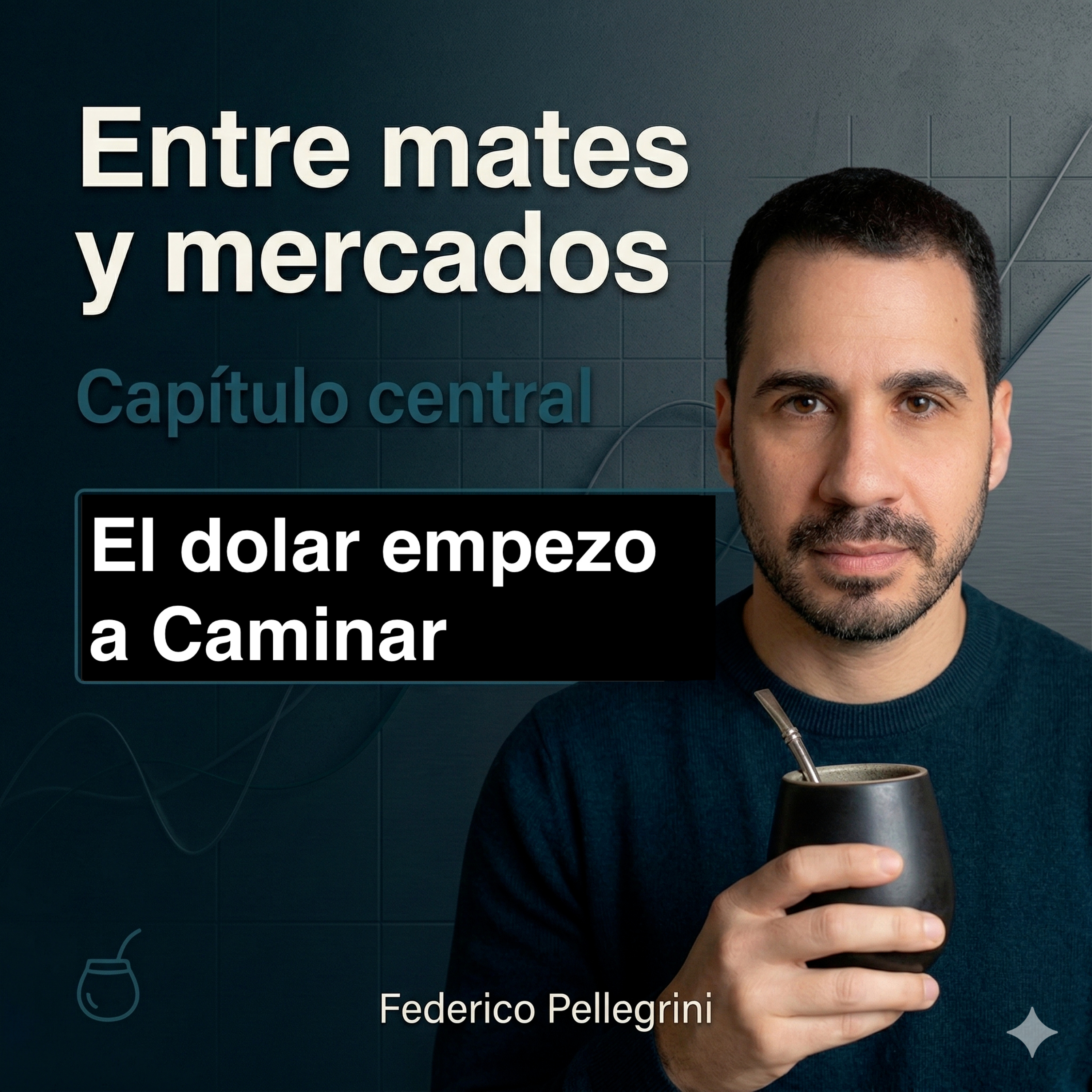 El dólar empezó a caminar episode artwork