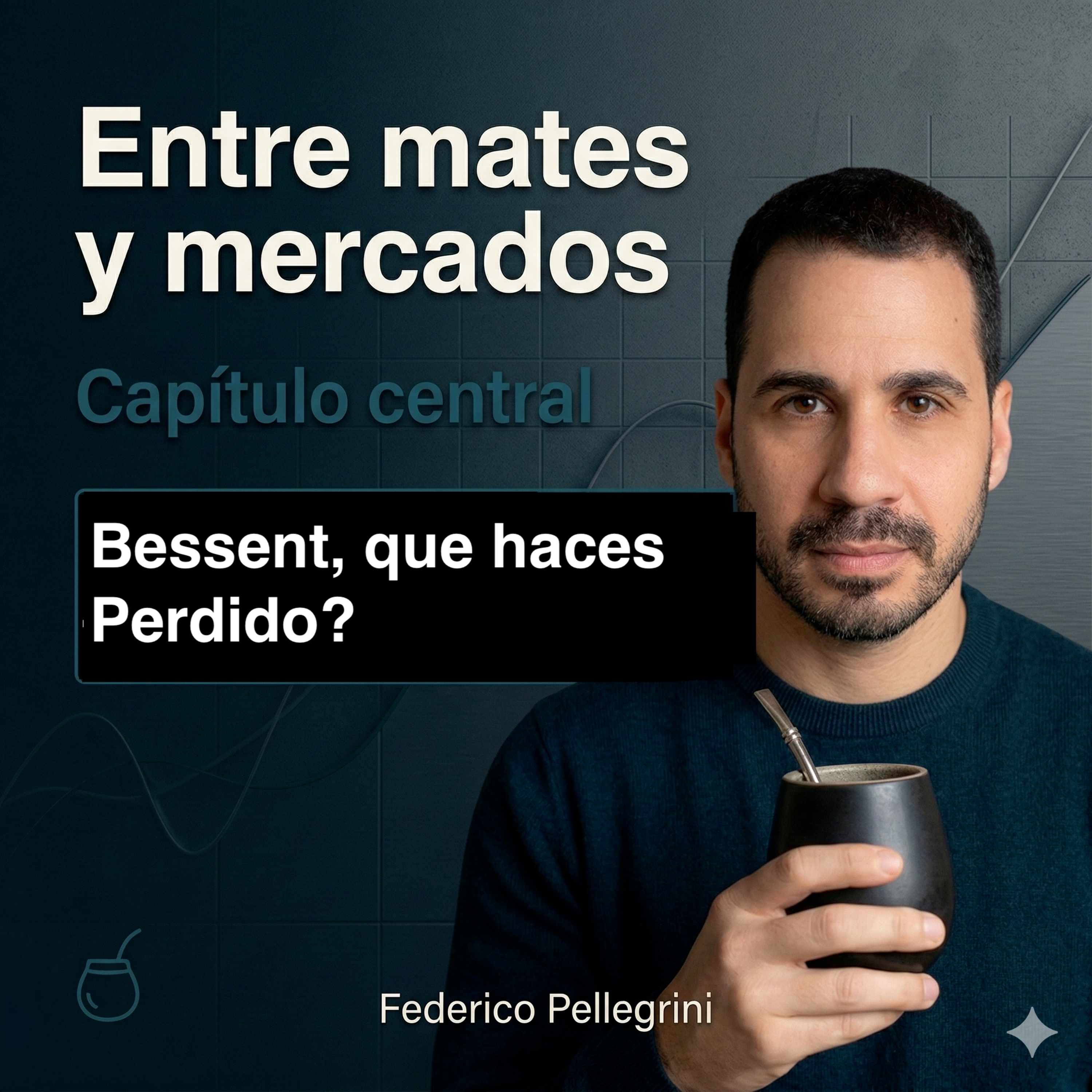 Bessent, ¿qué hacés perdido? episode artwork
