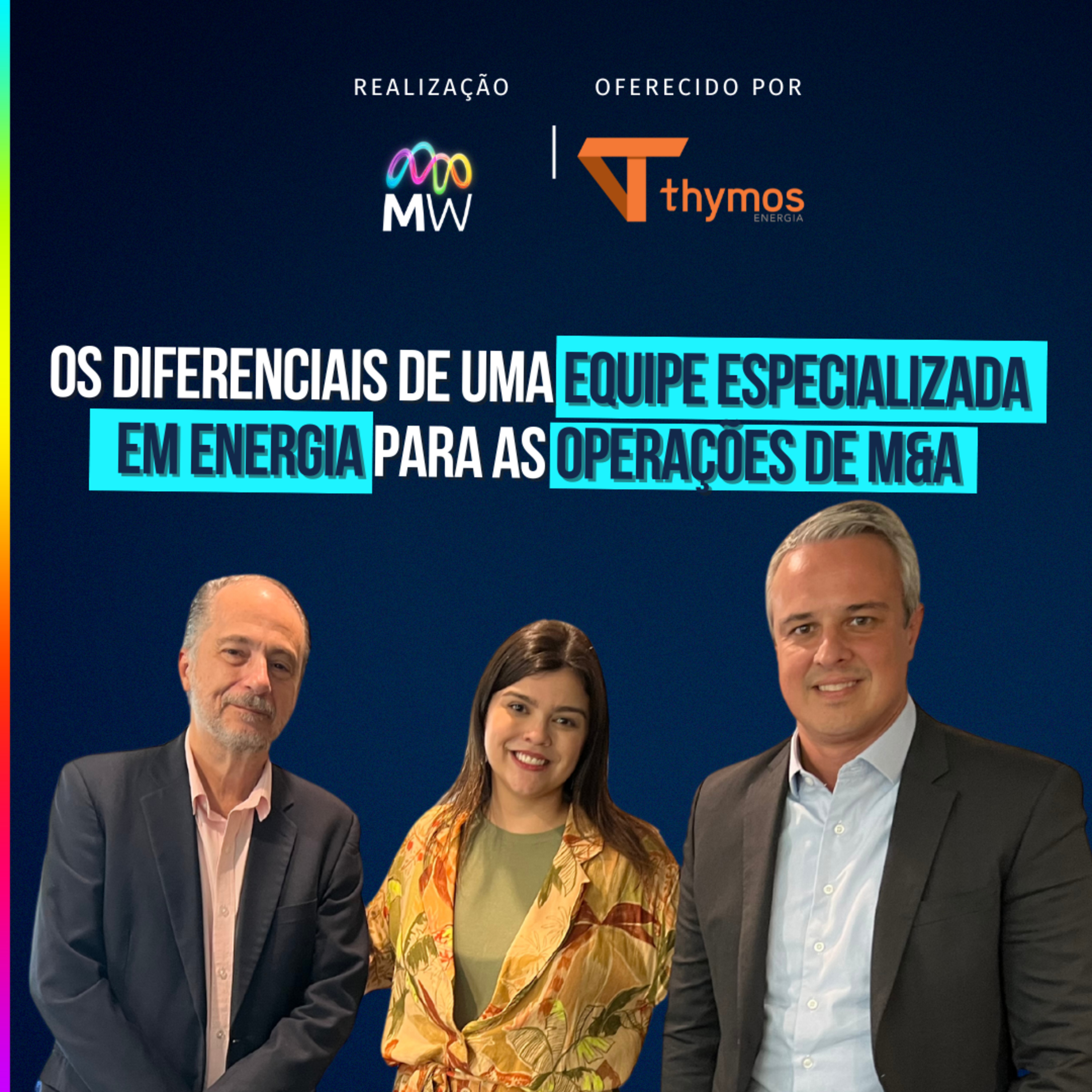 Os Diferenciais de uma Equipe Especializada em Energia para as Operações de M&A episode artwork