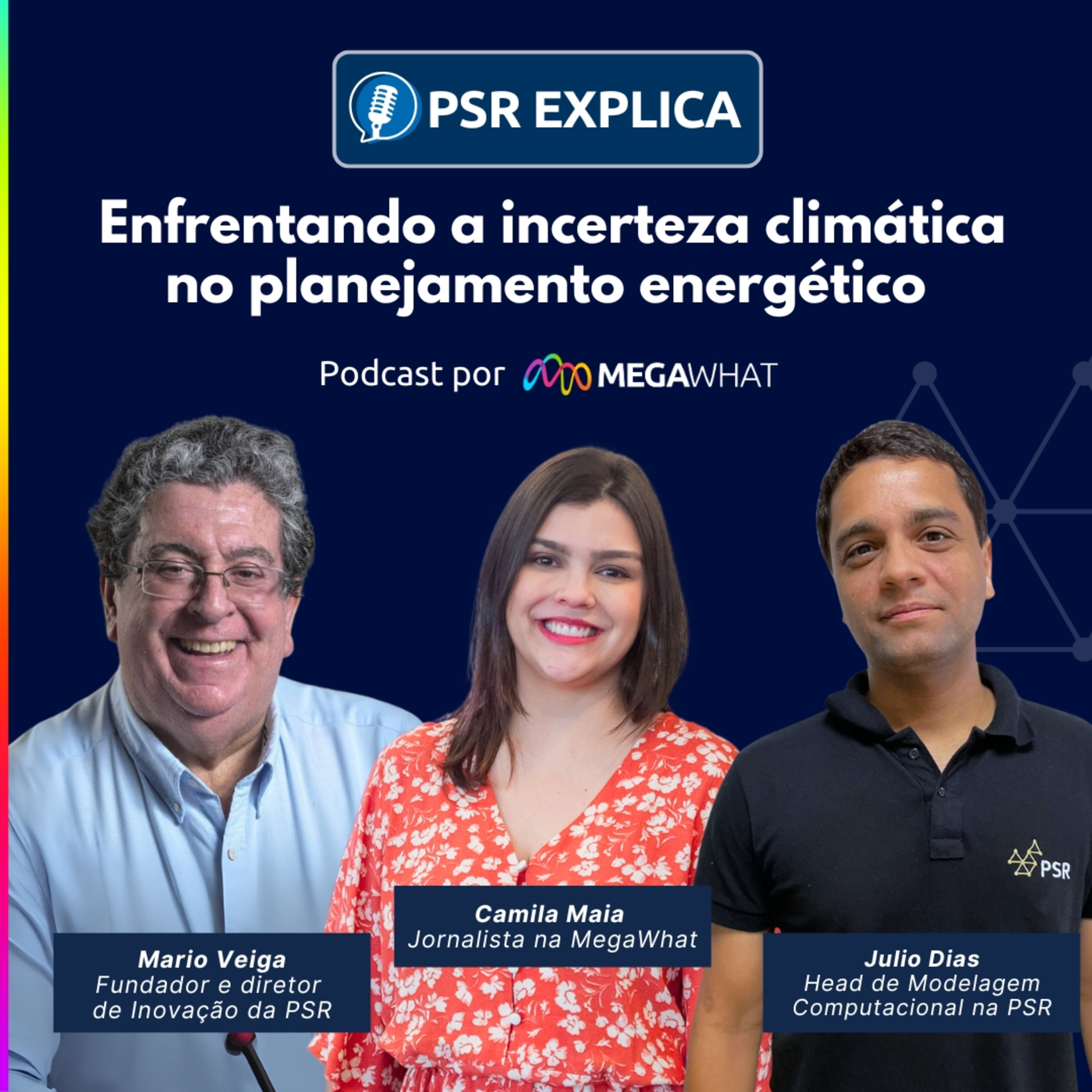 #09 – Enfrentando a incerteza climática no planejamento energético - PSR Explica na MegaWhat episode artwork