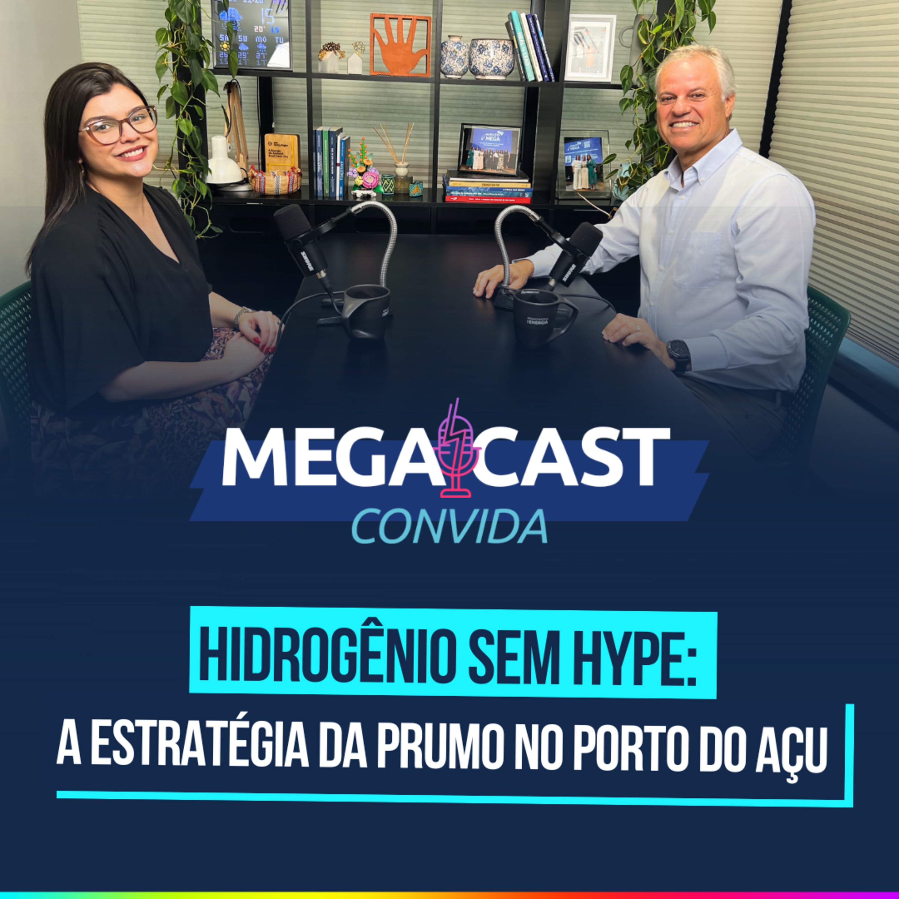 Hidrogênio sem hype: a estratégia da Prumo no Porto do Açu | Megacast com Rogério Zampronha episode artwork