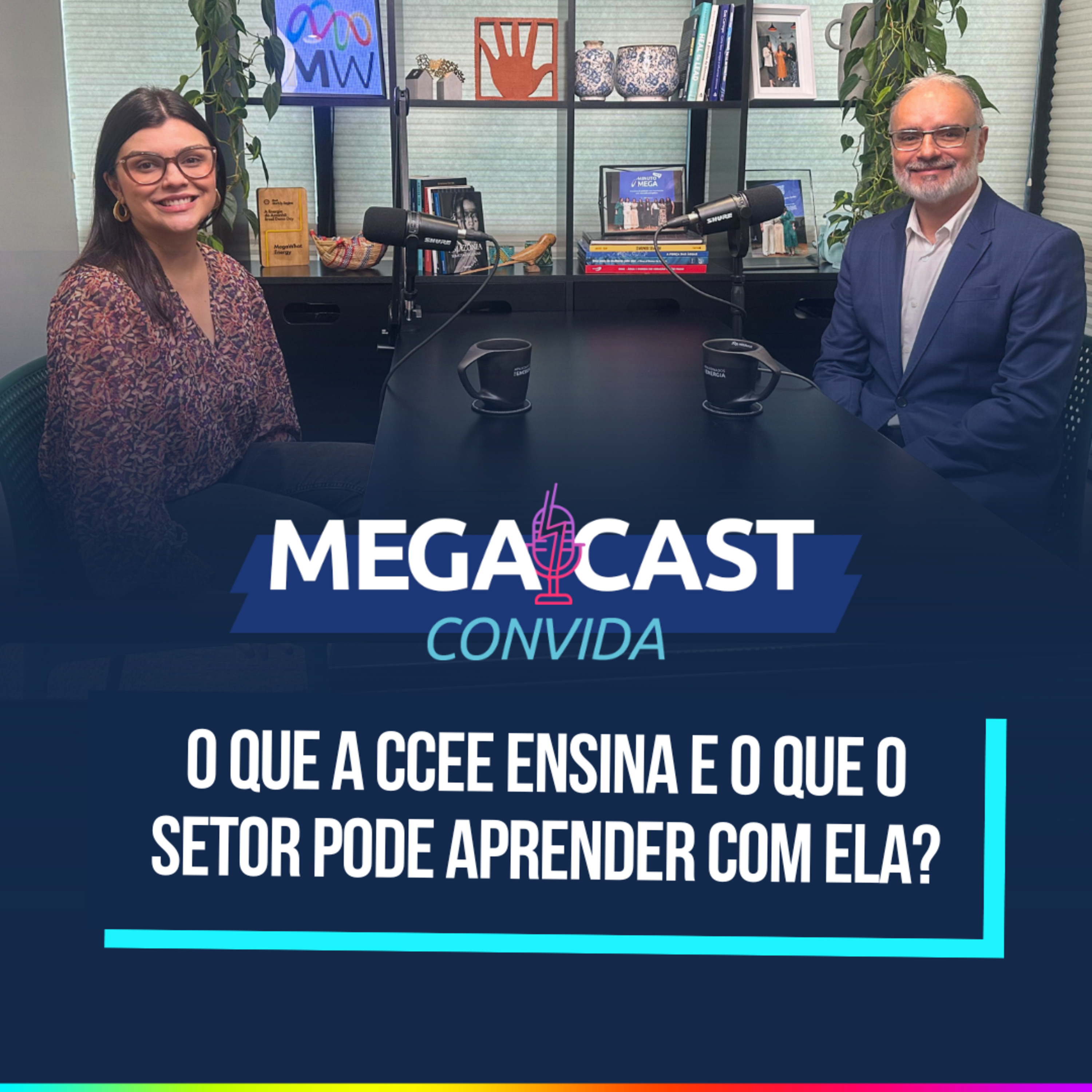 O que a CCEE ensina e o que o setor pode aprender com ela? | MegaCast Convida com Cesar Pereira episode artwork