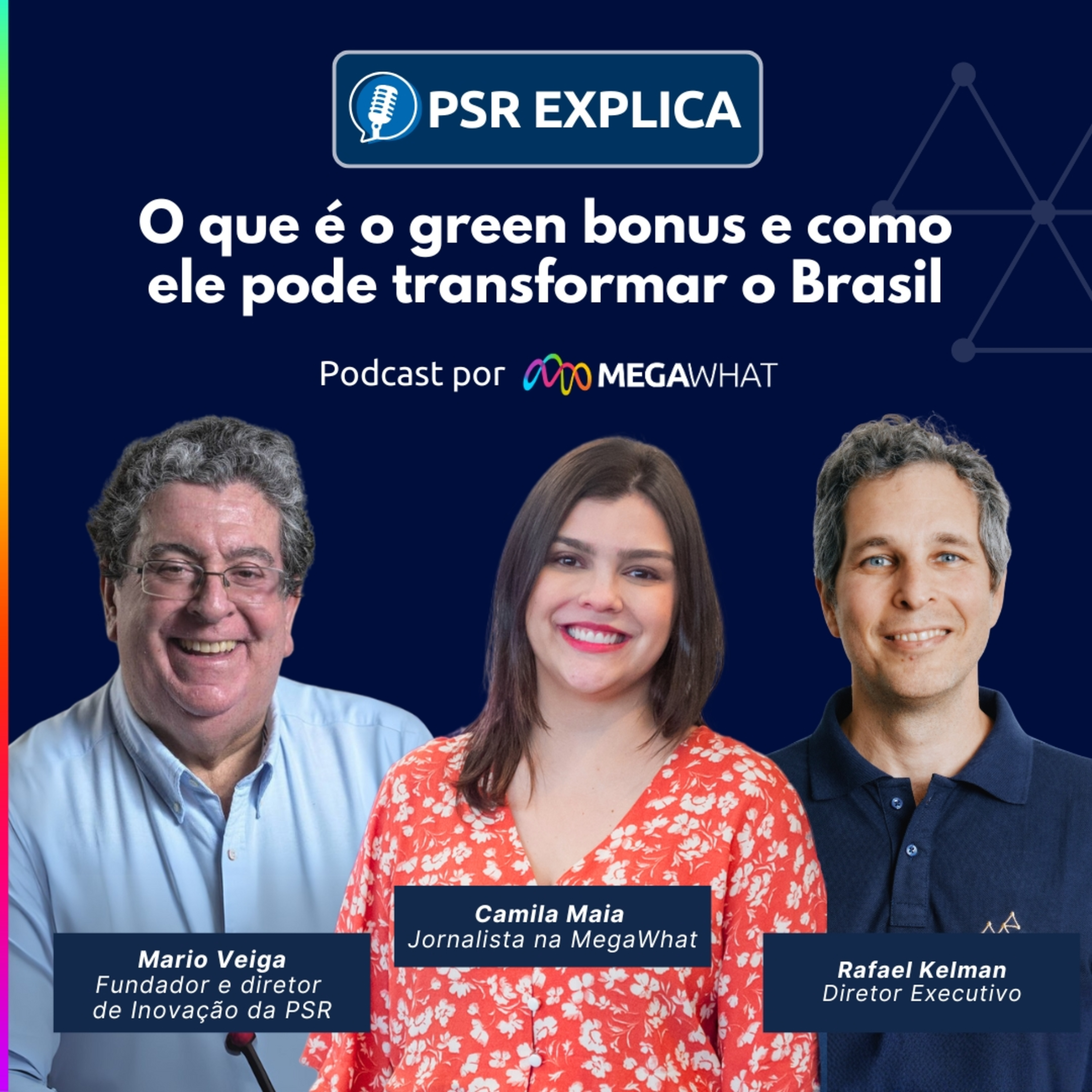 #11 – O que é o green bonus e como ele pode transformar o Brasil – PSR Explica na MegaWhat episode artwork