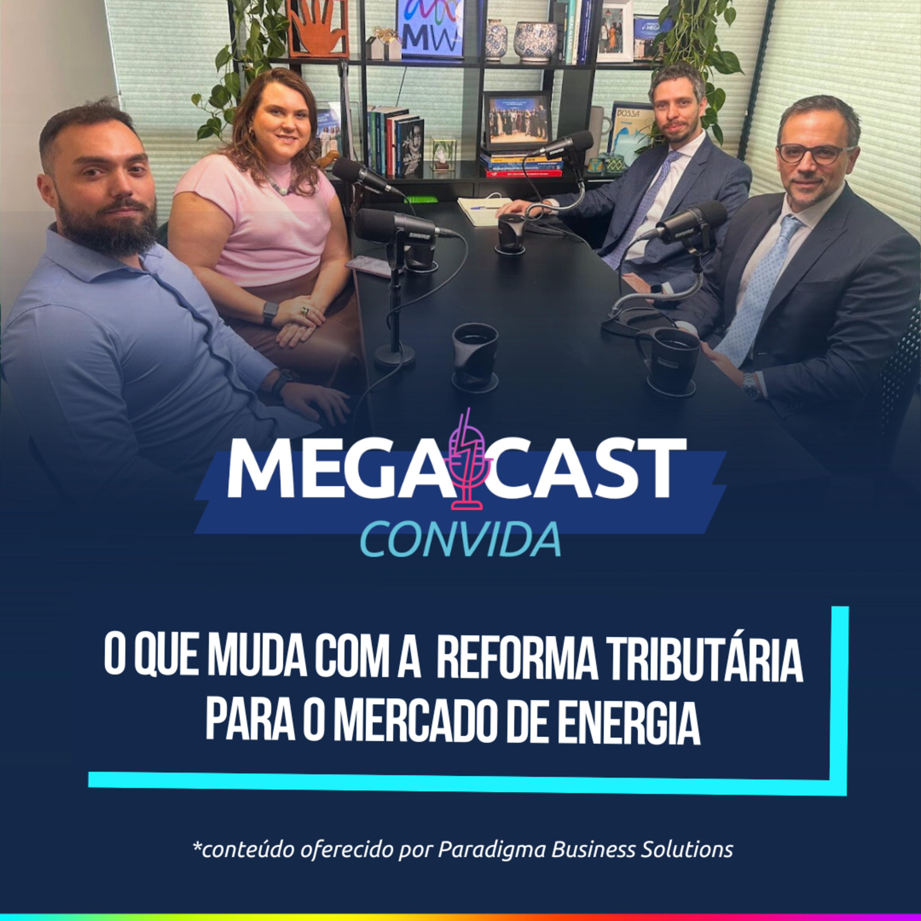 Reforma Tributária e Faturamento de Energia: o que muda para as comercializadoras episode artwork