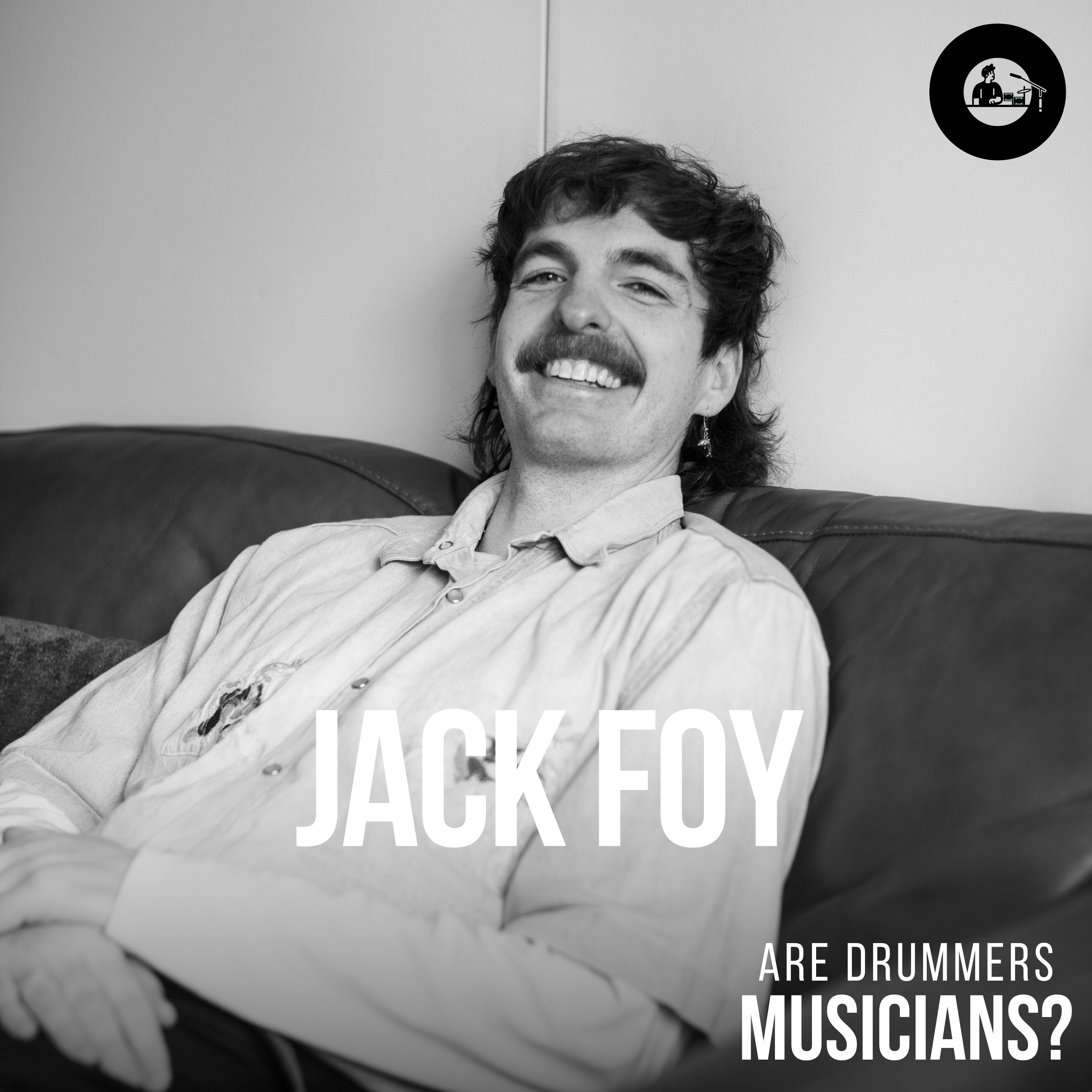 Jack Foy: Multi-Instrumentalism, Jazz Drumming, and the Story Behind Lafferty Daniel episode artwork