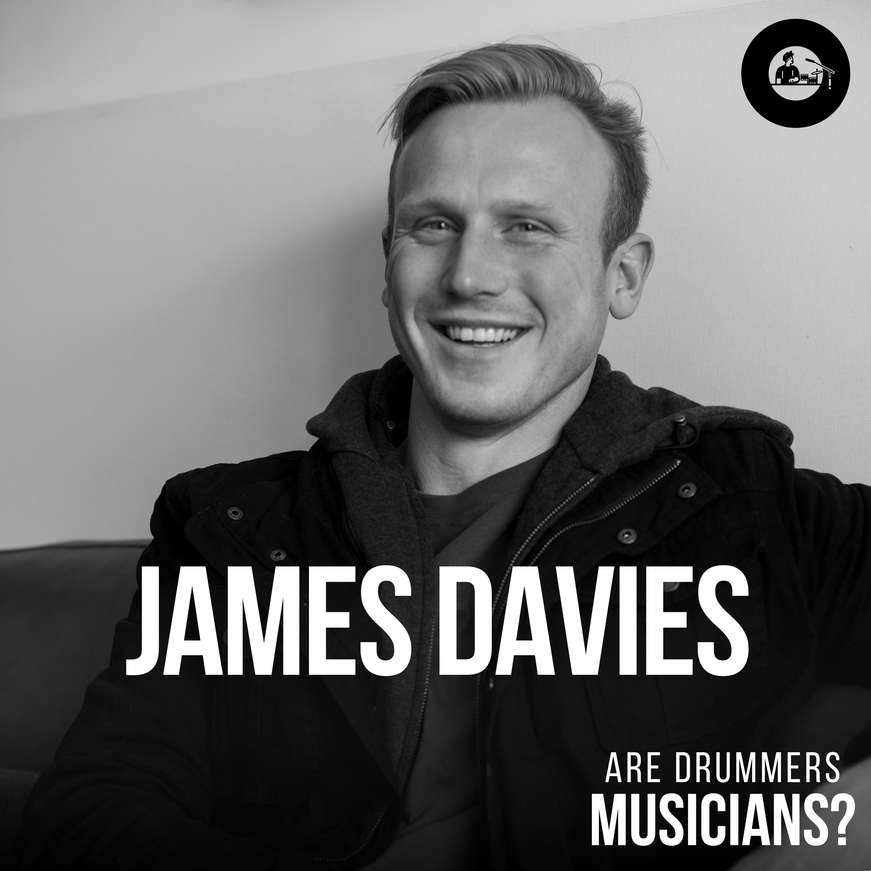 James Davies: Drumming, Black Jesus Experience, Music Theatre, and the Evolution of the Podcast episode artwork