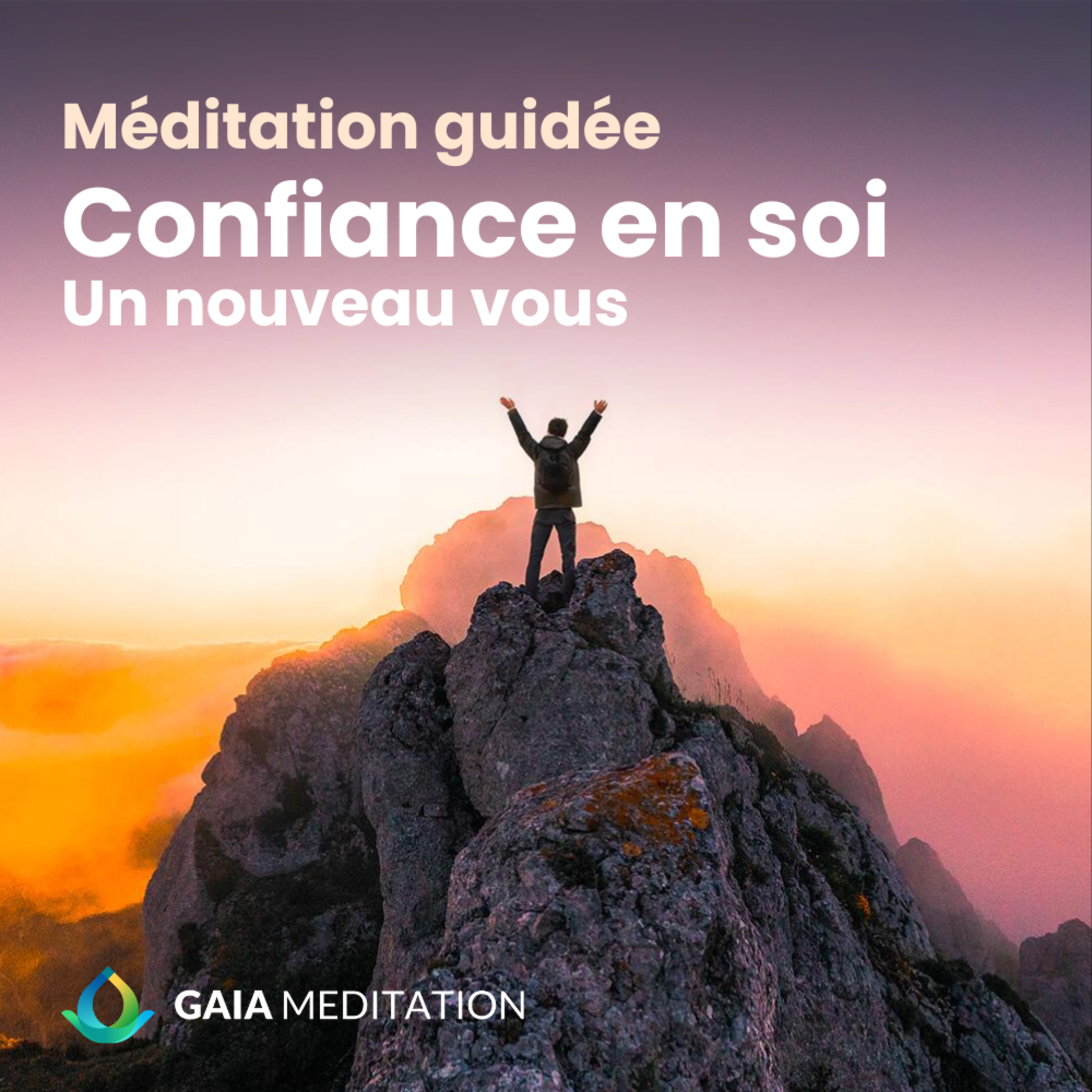 Méditation guidée pour la confiance en soi - Un nouveau vous episode artwork