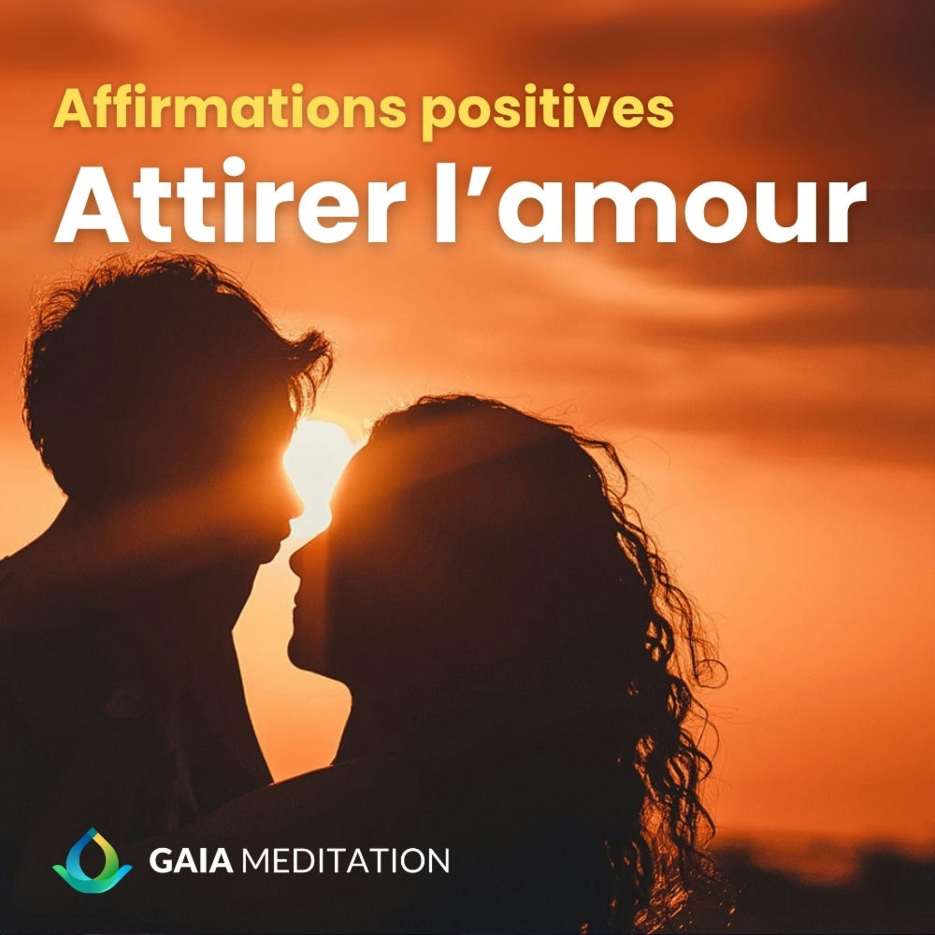 Affirmations positives pour attirer l’amour episode artwork