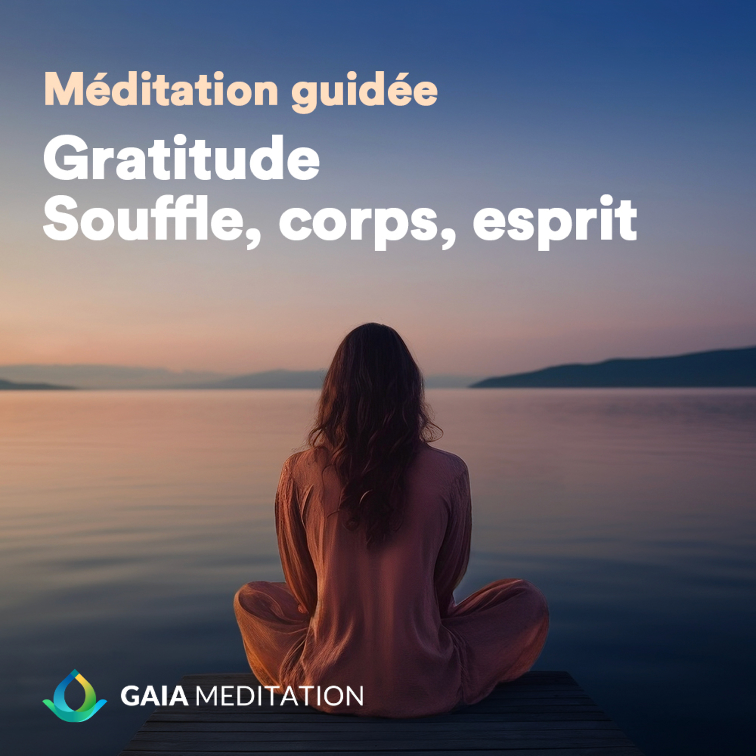 Méditation, Relaxation, Sommeil par Gaia Meditation
