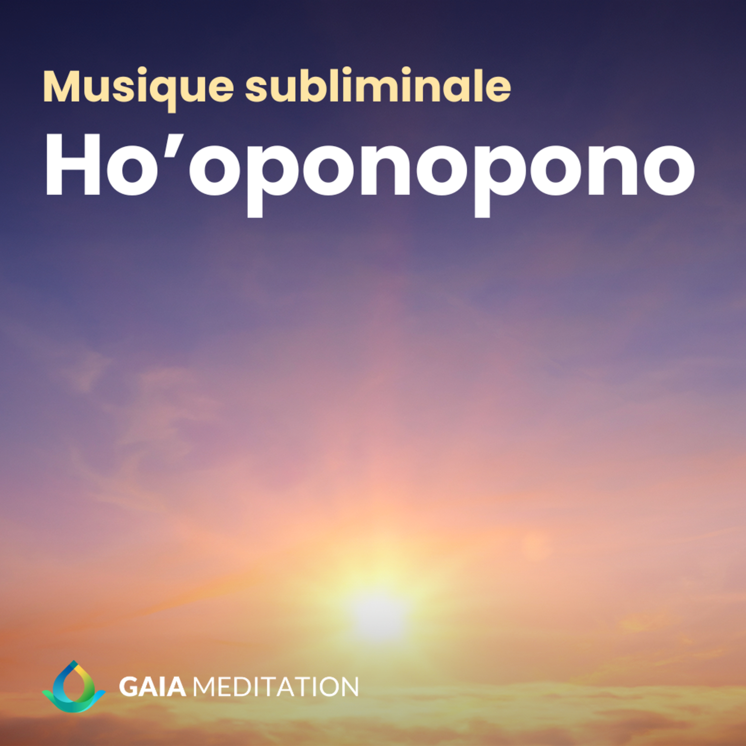 Musique subliminale Ho'oponopono - Se libérer des chaînes du passé episode artwork