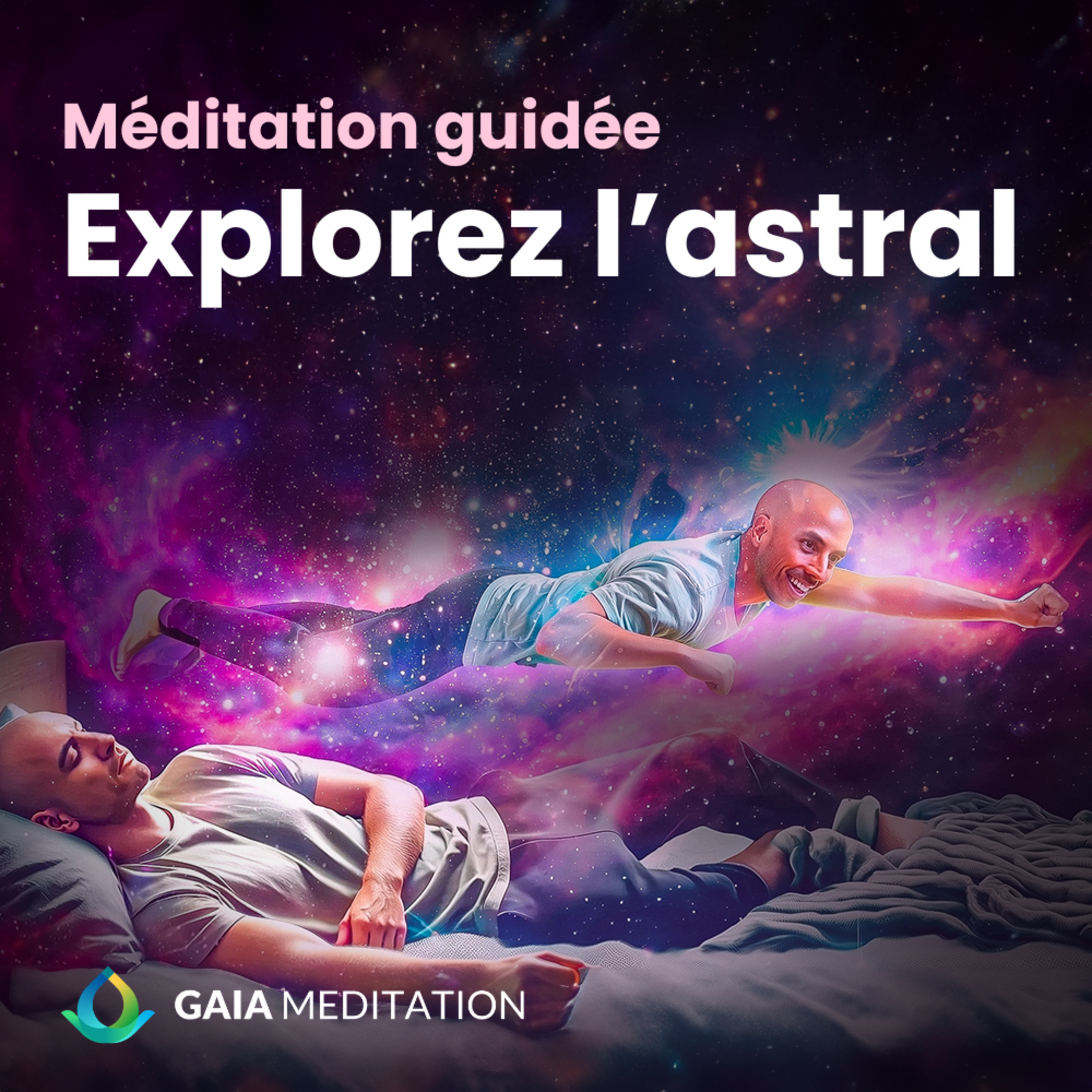 Méditation guidée pour le voyage astral - Explorez l'astral episode artwork