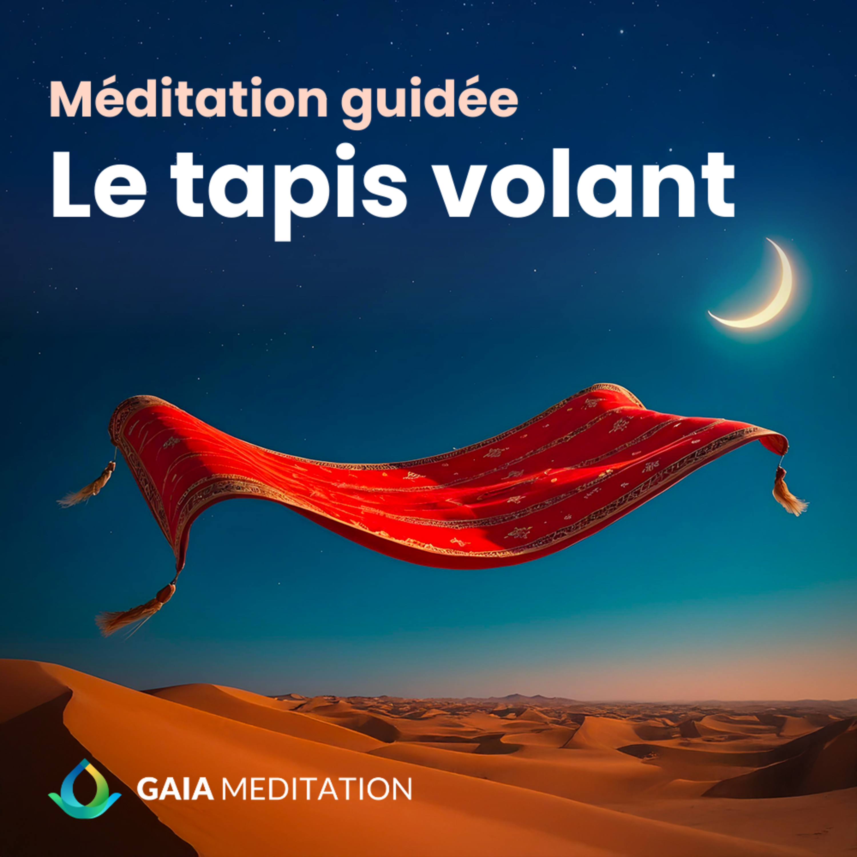 Méditation guidée pour dormir - Le tapis volant episode artwork