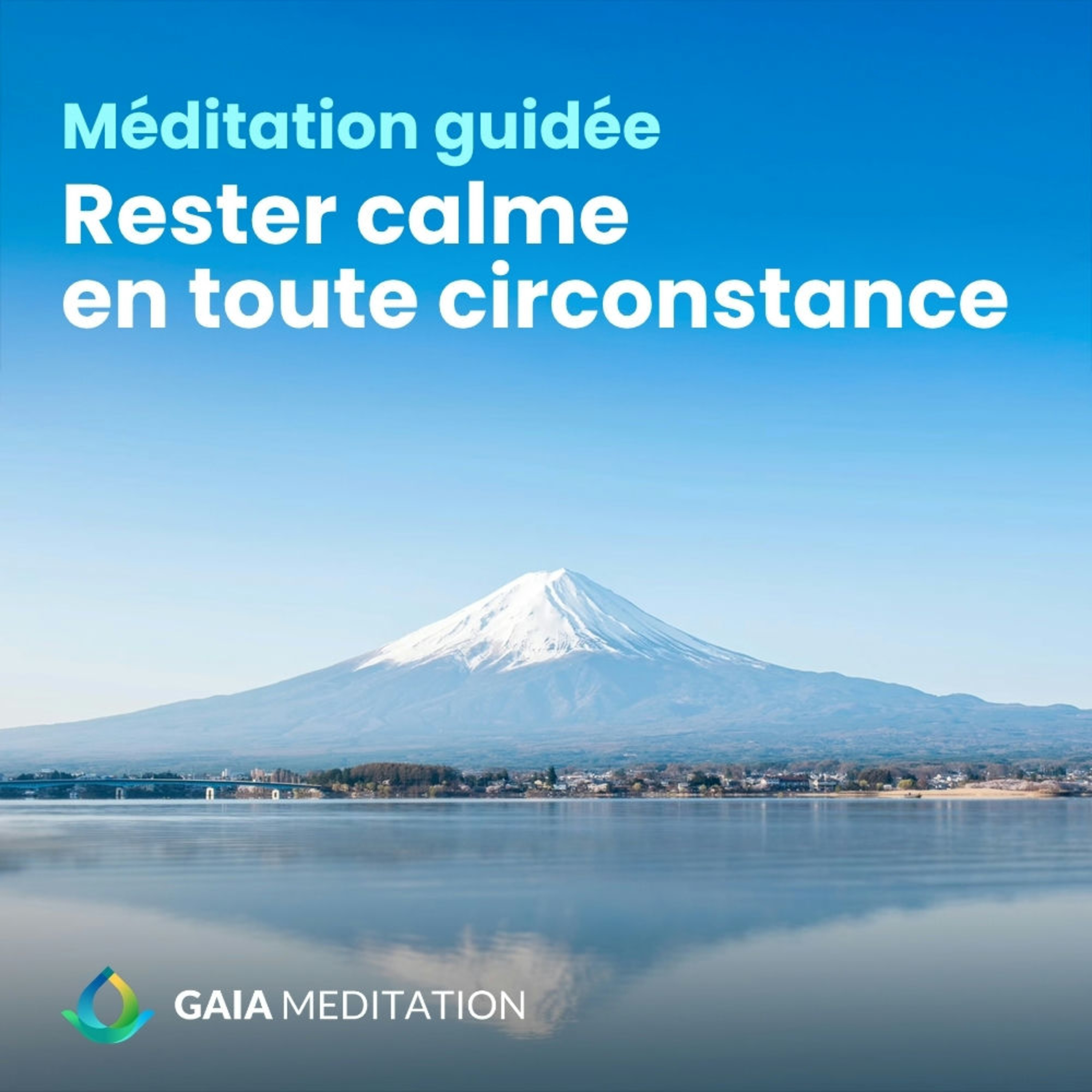 Méditation guidée du matin - Rester calme en toute circonstance episode artwork