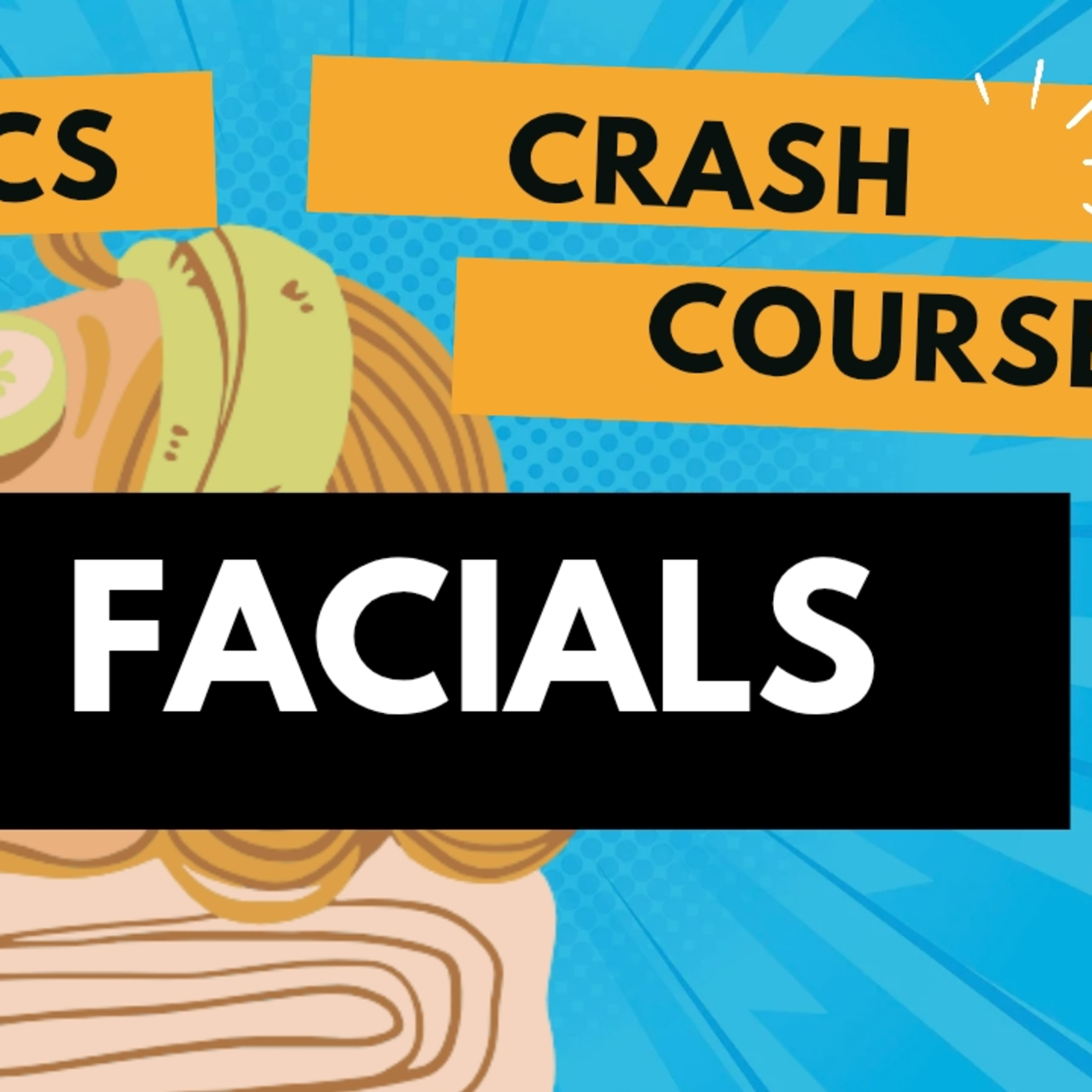 Esthetics Crash Course: Introduction to Facials episode artwork