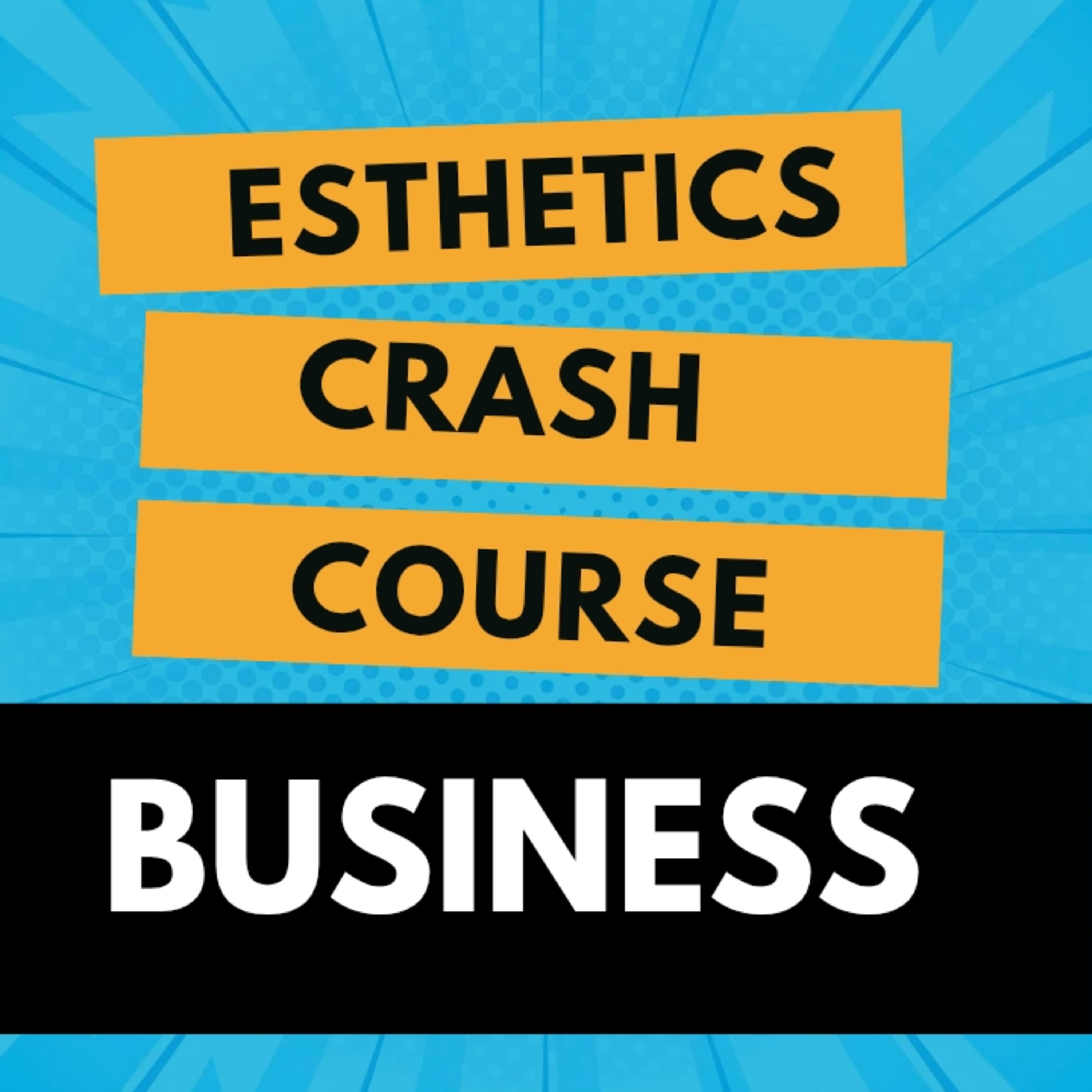 Esthetics Crash Course: Goal Setting episode artwork