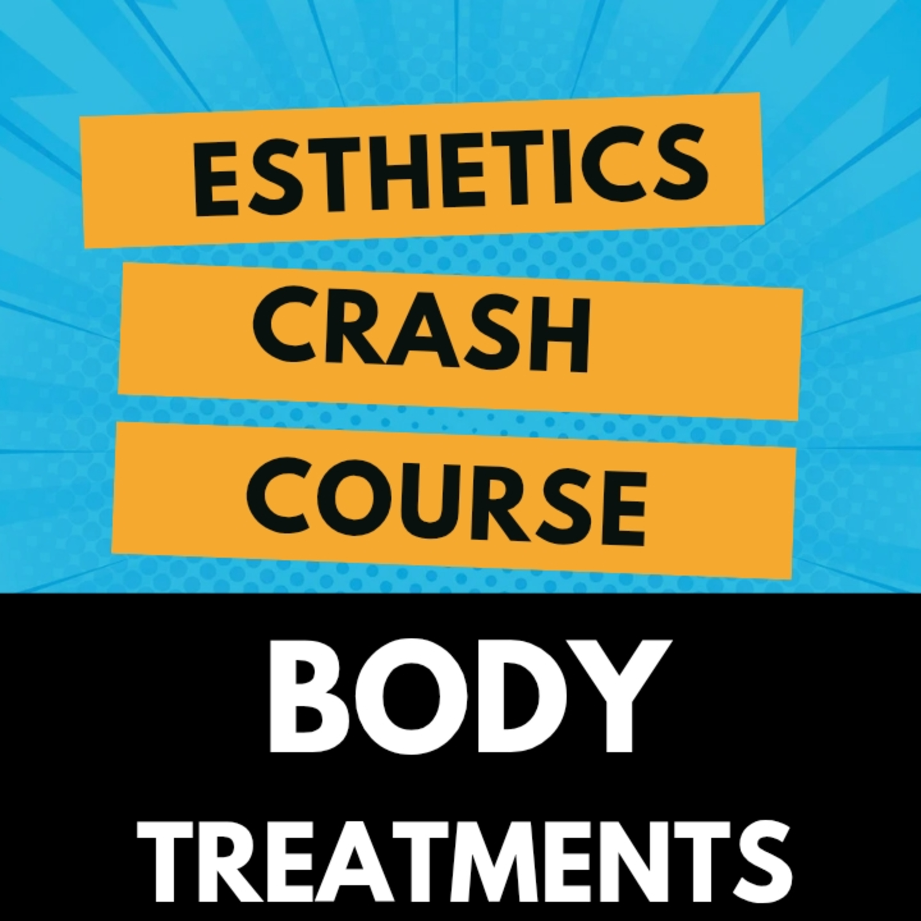 Esthetics Crash Course: Body Treatment Equipment episode artwork