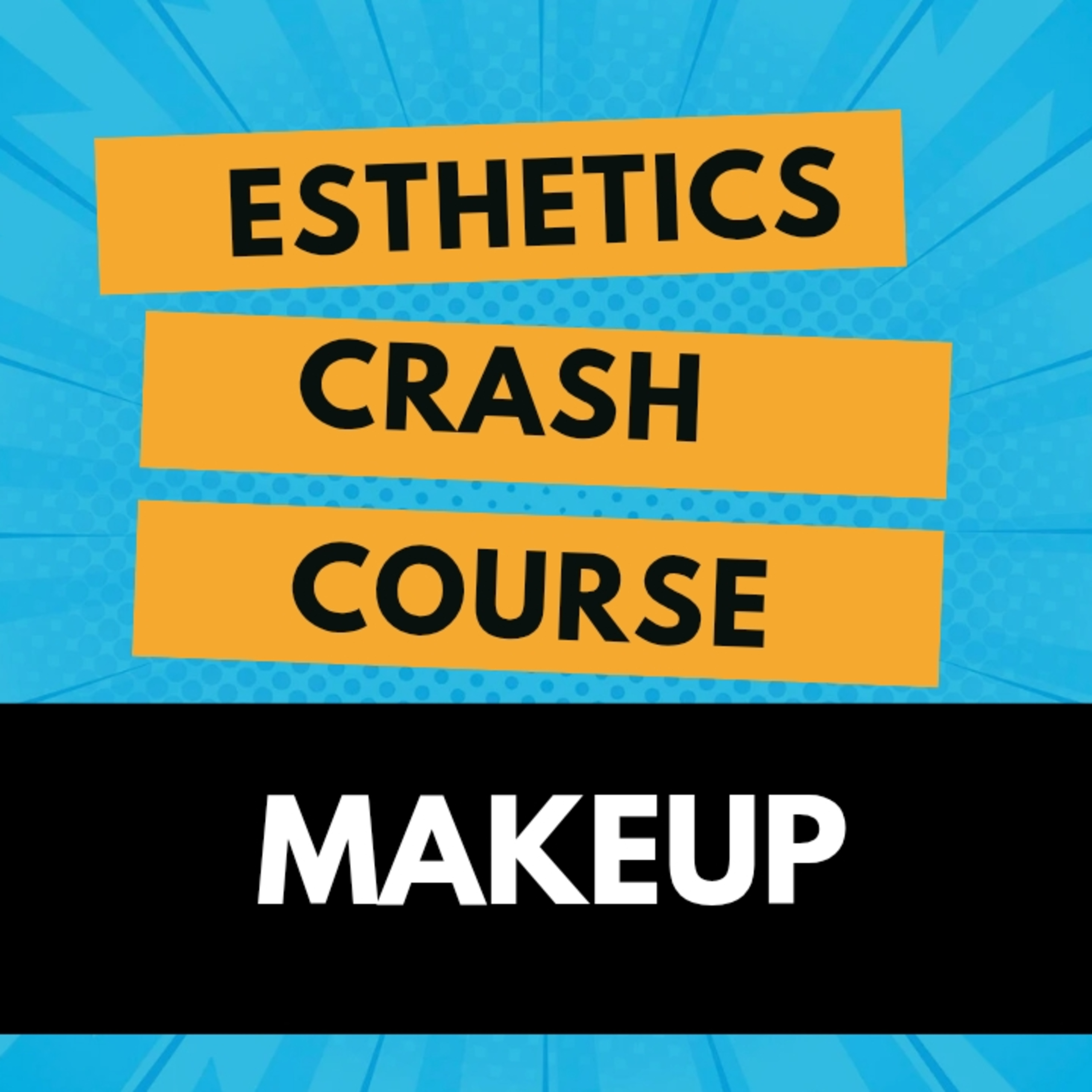Esthetics Crash Course: Makeup in Different Settings episode artwork