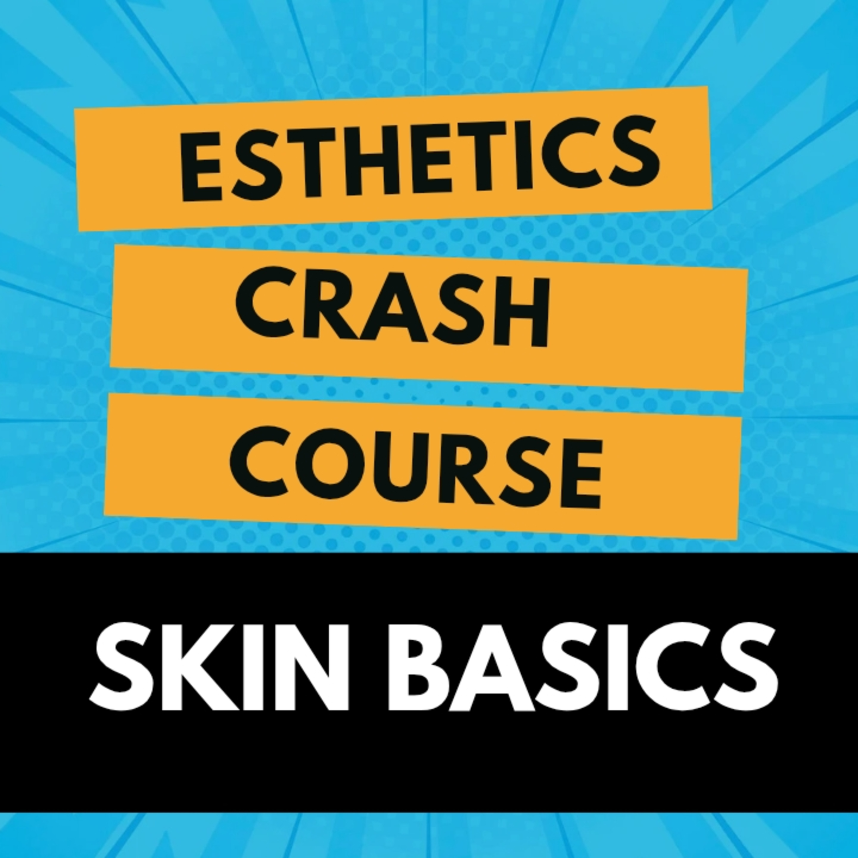 Esthetics Crash Course: Skin Hydration episode artwork
