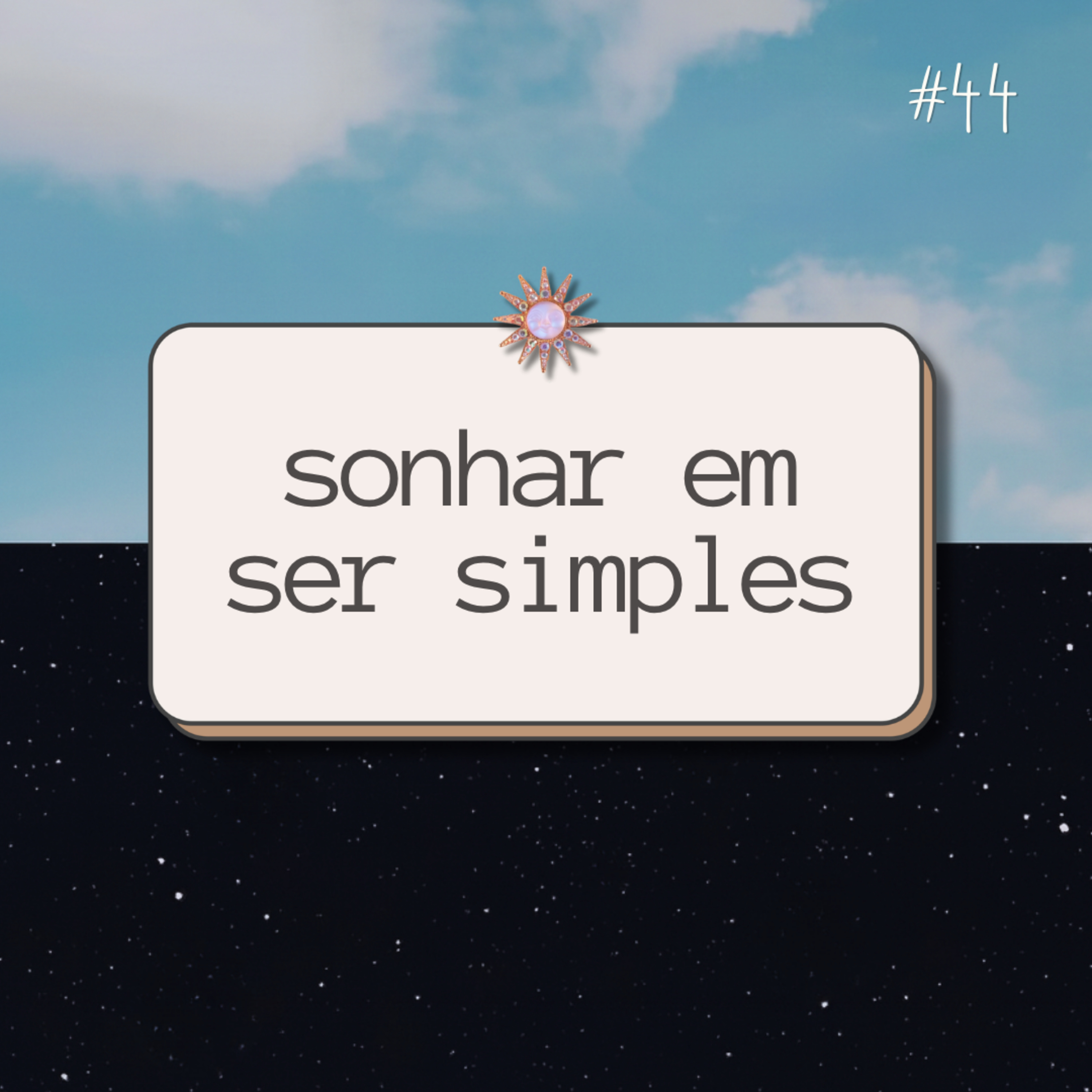 ainda é possível sonhar em ser simples? episode artwork