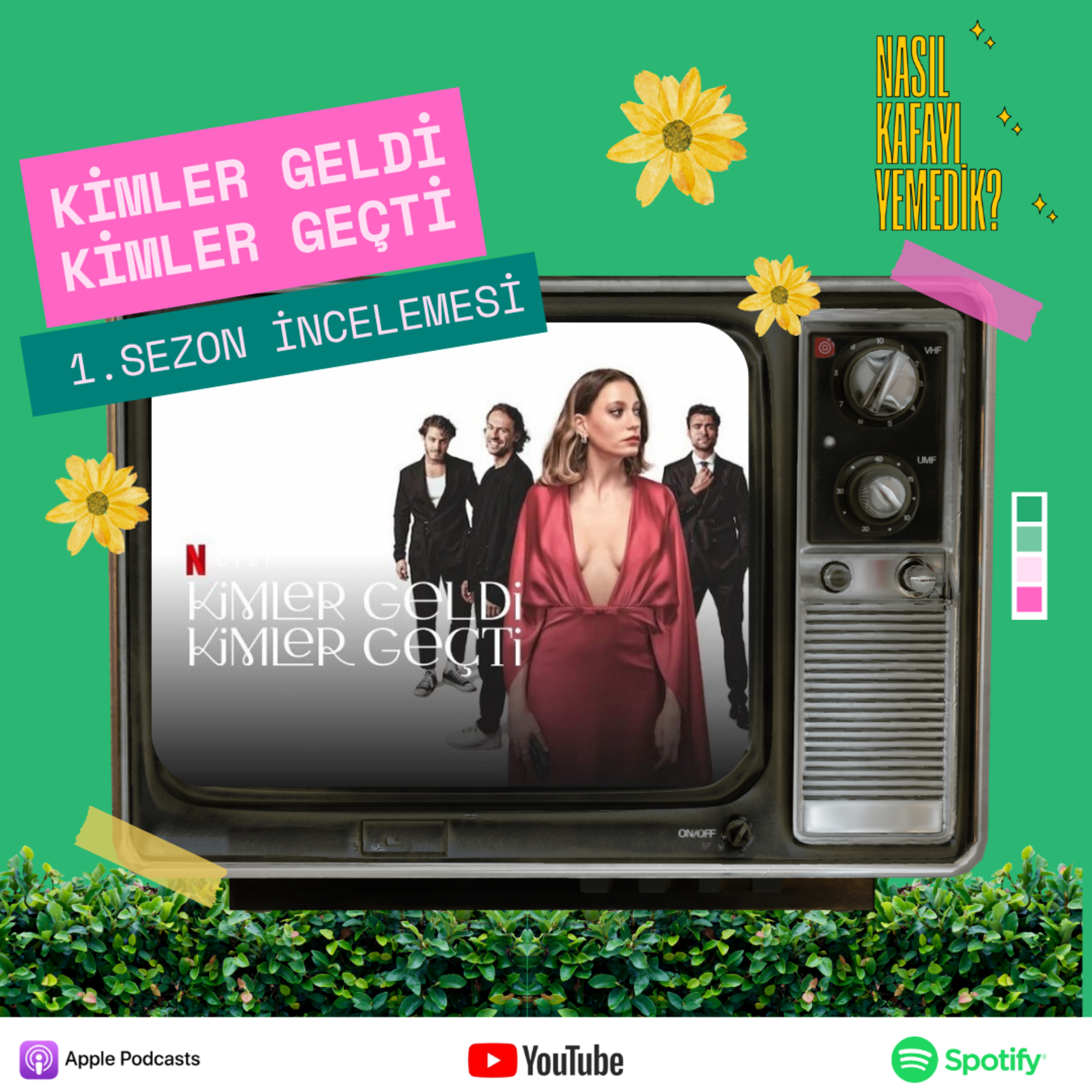 Kimler Geldi Kimler Geçti? | 1. Sezonu Konuşalım! episode artwork