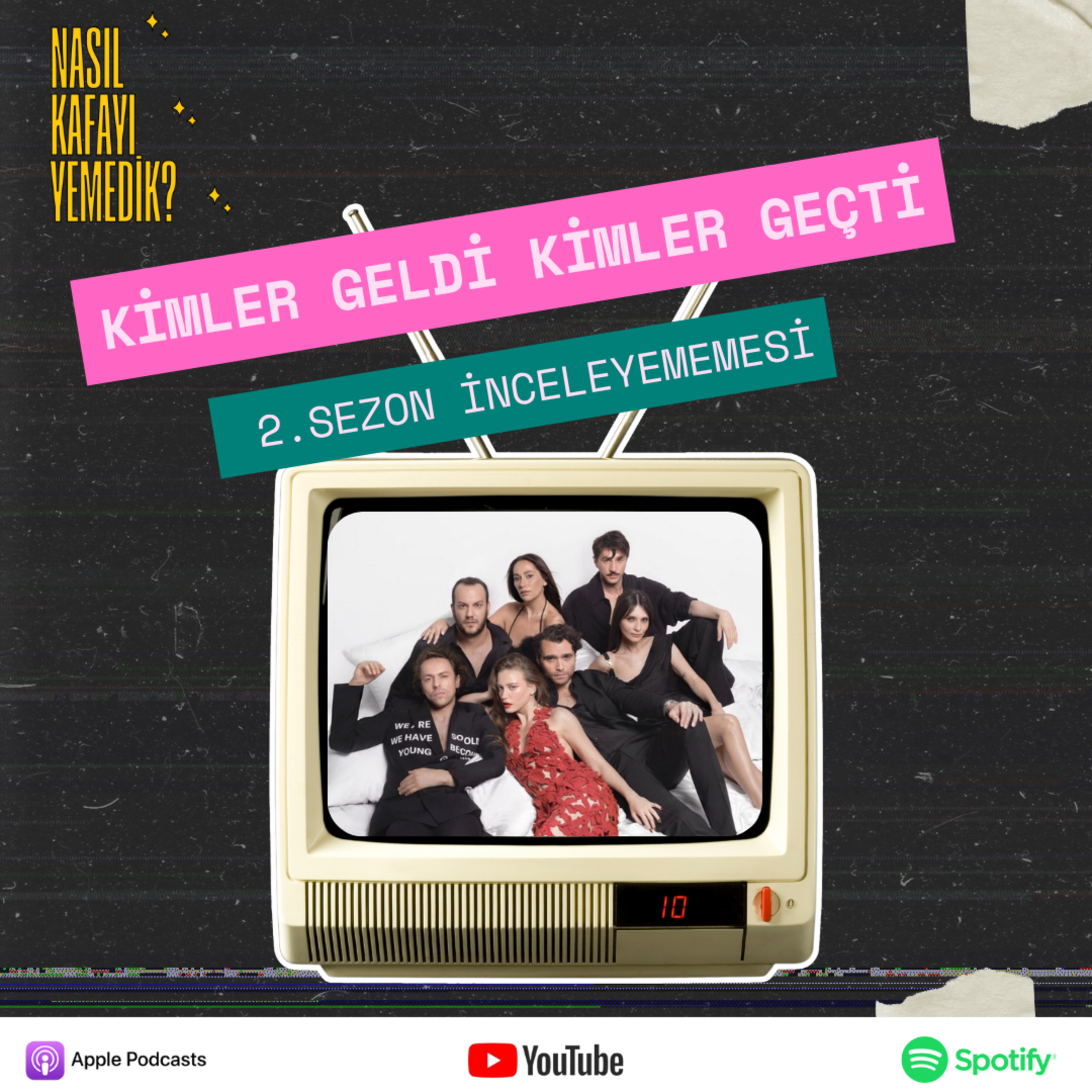 Kimler Geldi Kimler Geçti? | 2. Sezon İnceleyememesi episode artwork