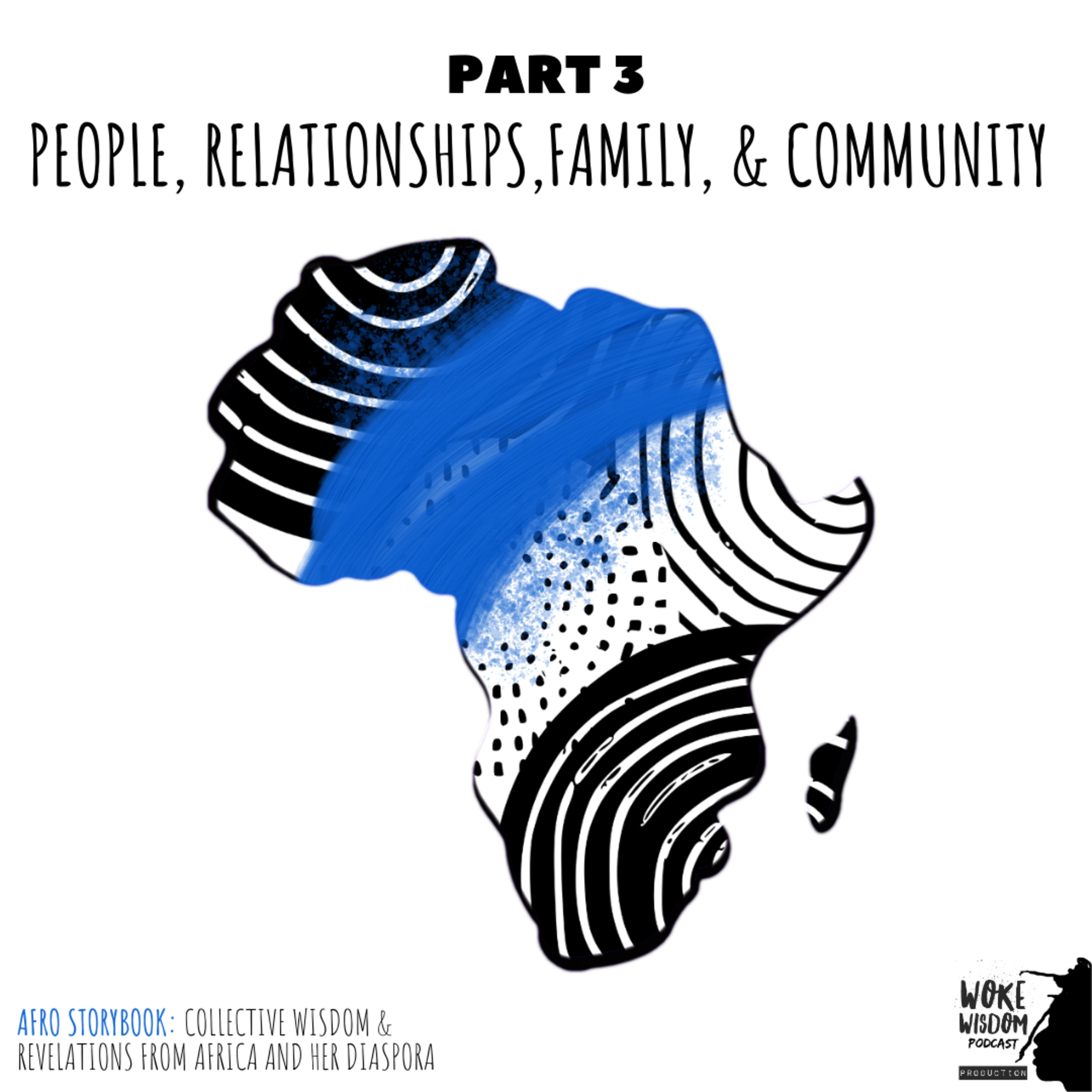Part 3: People, Relationships, Family, & Community episode artwork